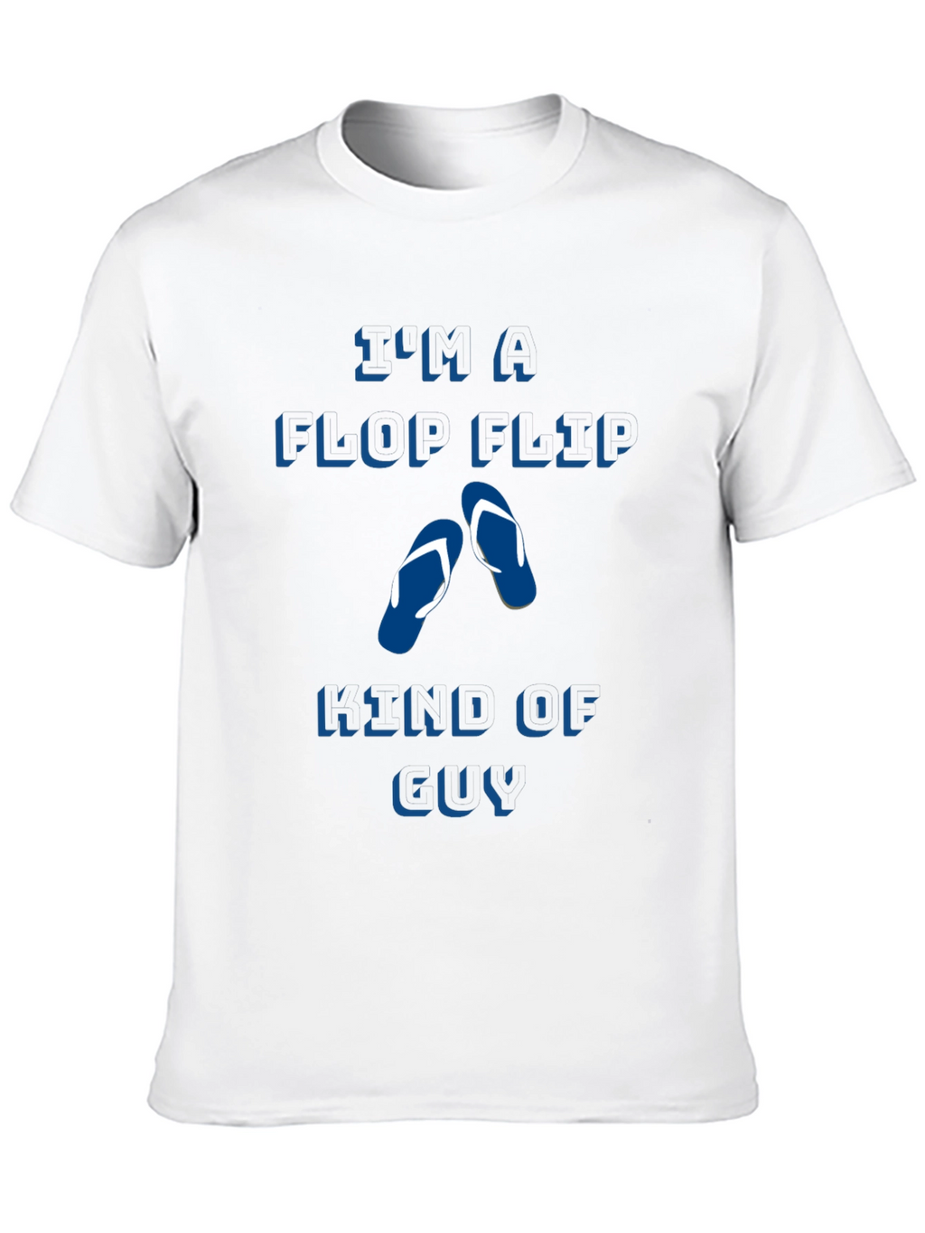 Flip Flop Kind of Guy Tee