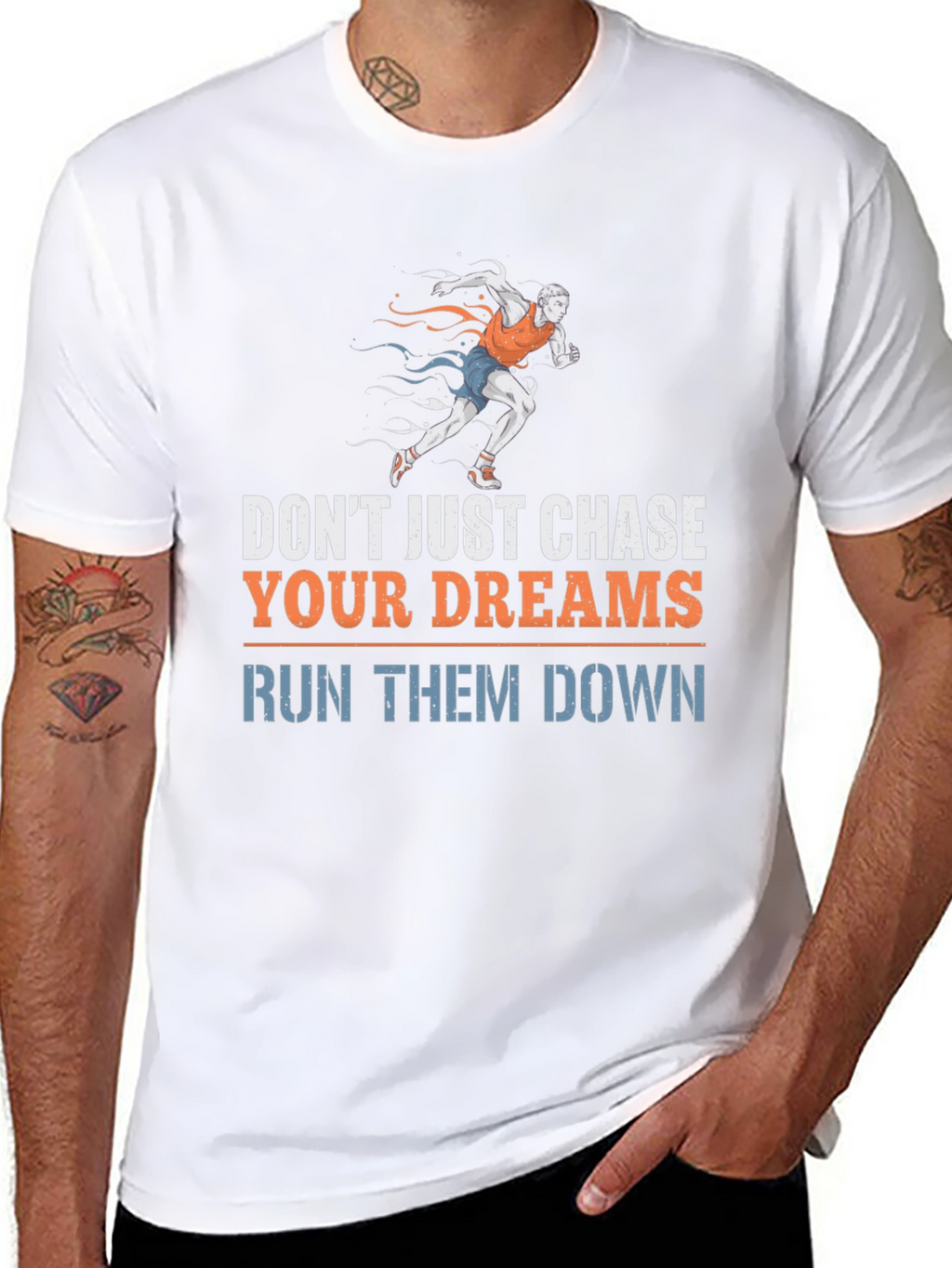 Run Your Dreams T-Shirt