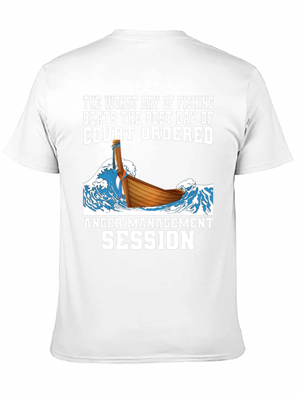 Fishing vs. Court T-Shirt - Anger Management Humor