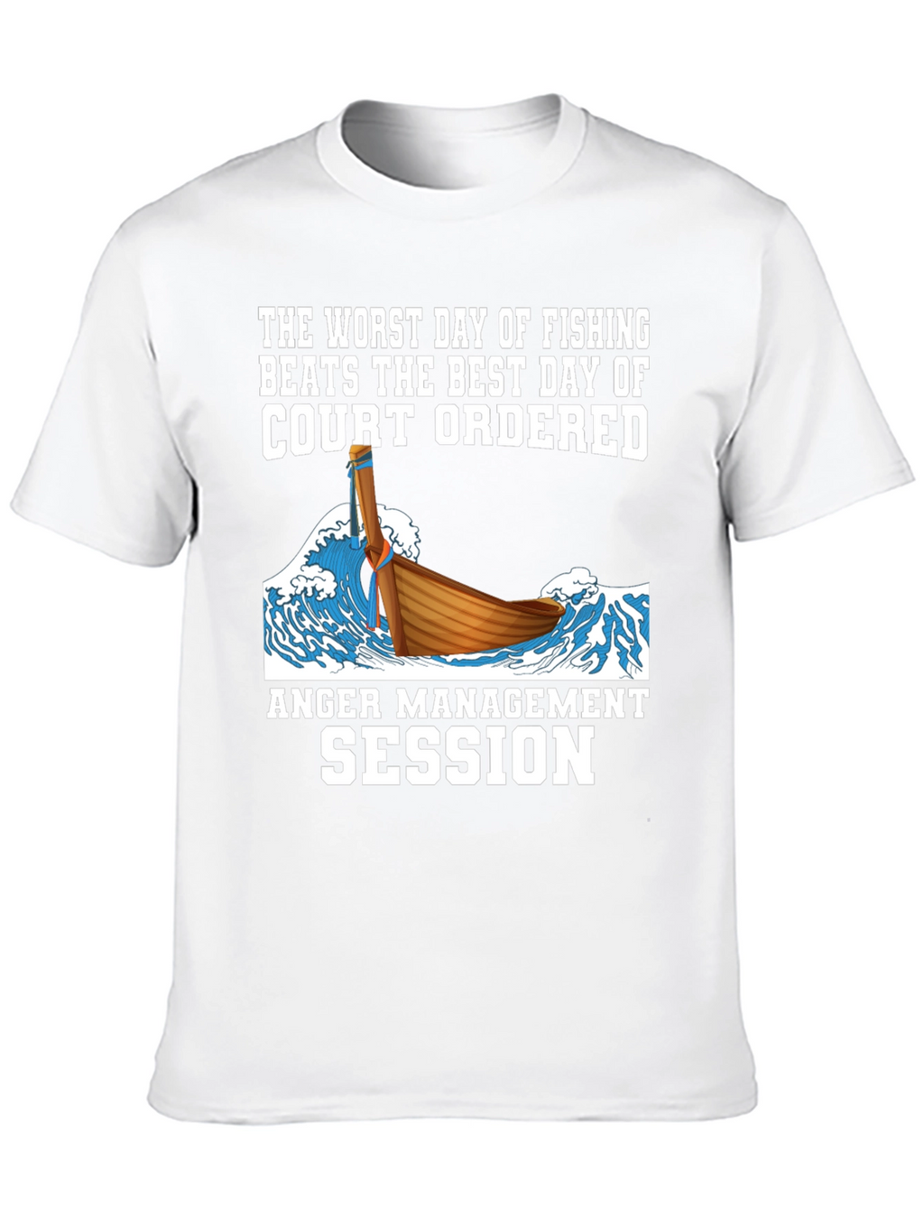 Fishing vs. Court T-Shirt - Anger Management Humor