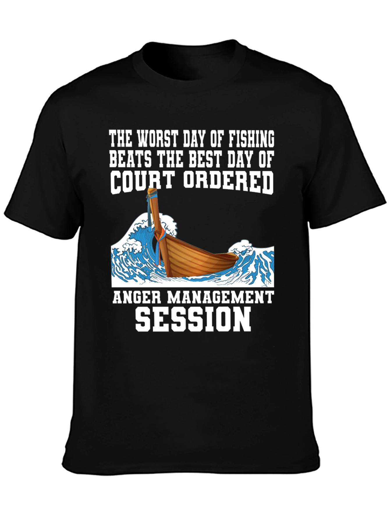 Fishing vs. Court T-Shirt - Anger Management Humor
