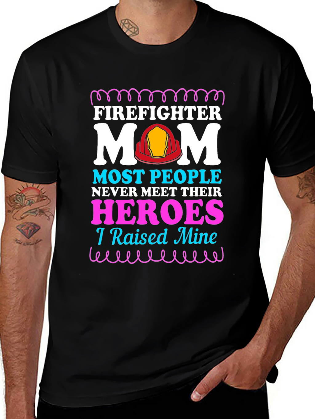 Firefighter Mom T-Shirt - Raised My Heroes