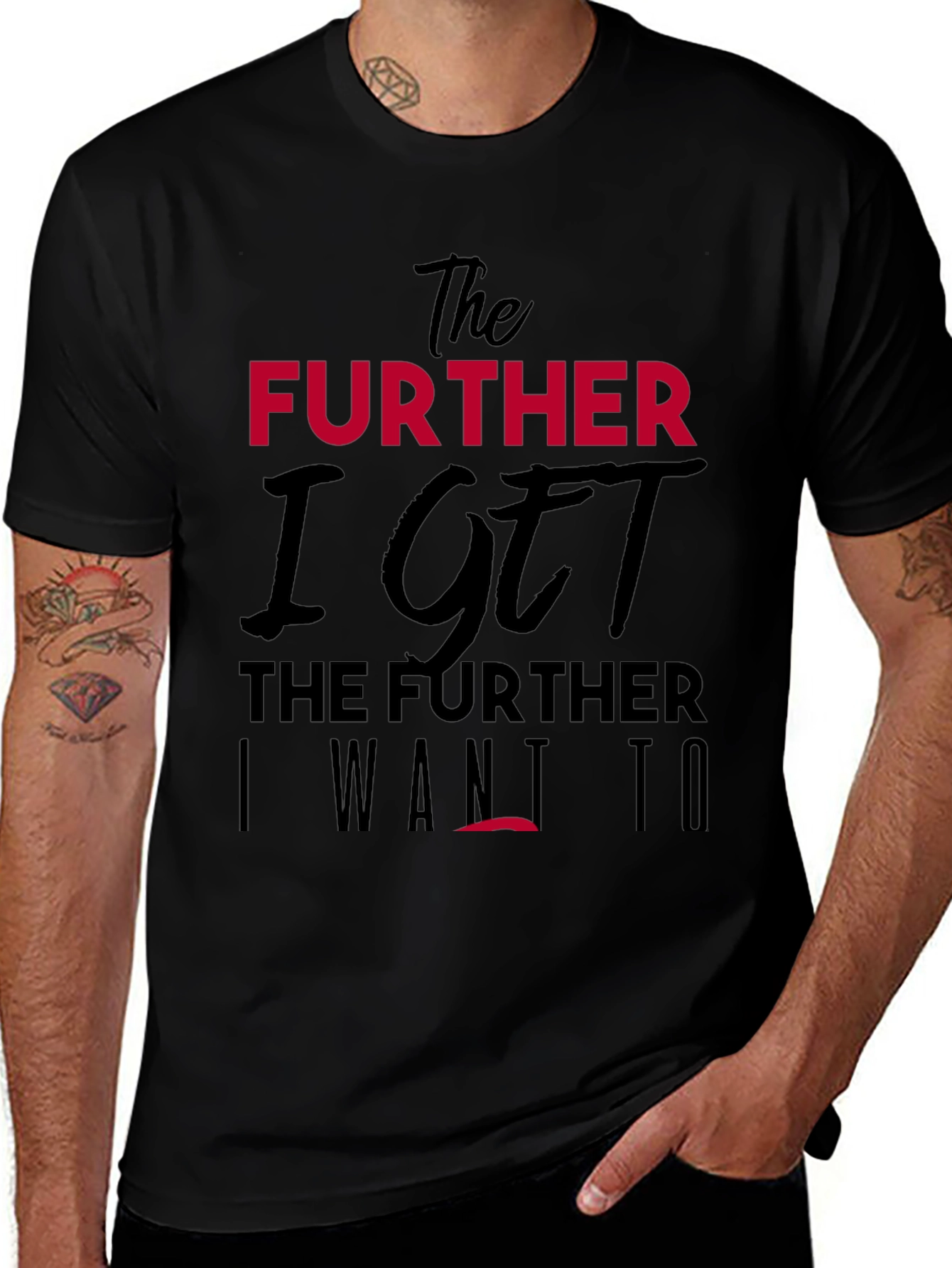 The Further I Get Graphic Tee
