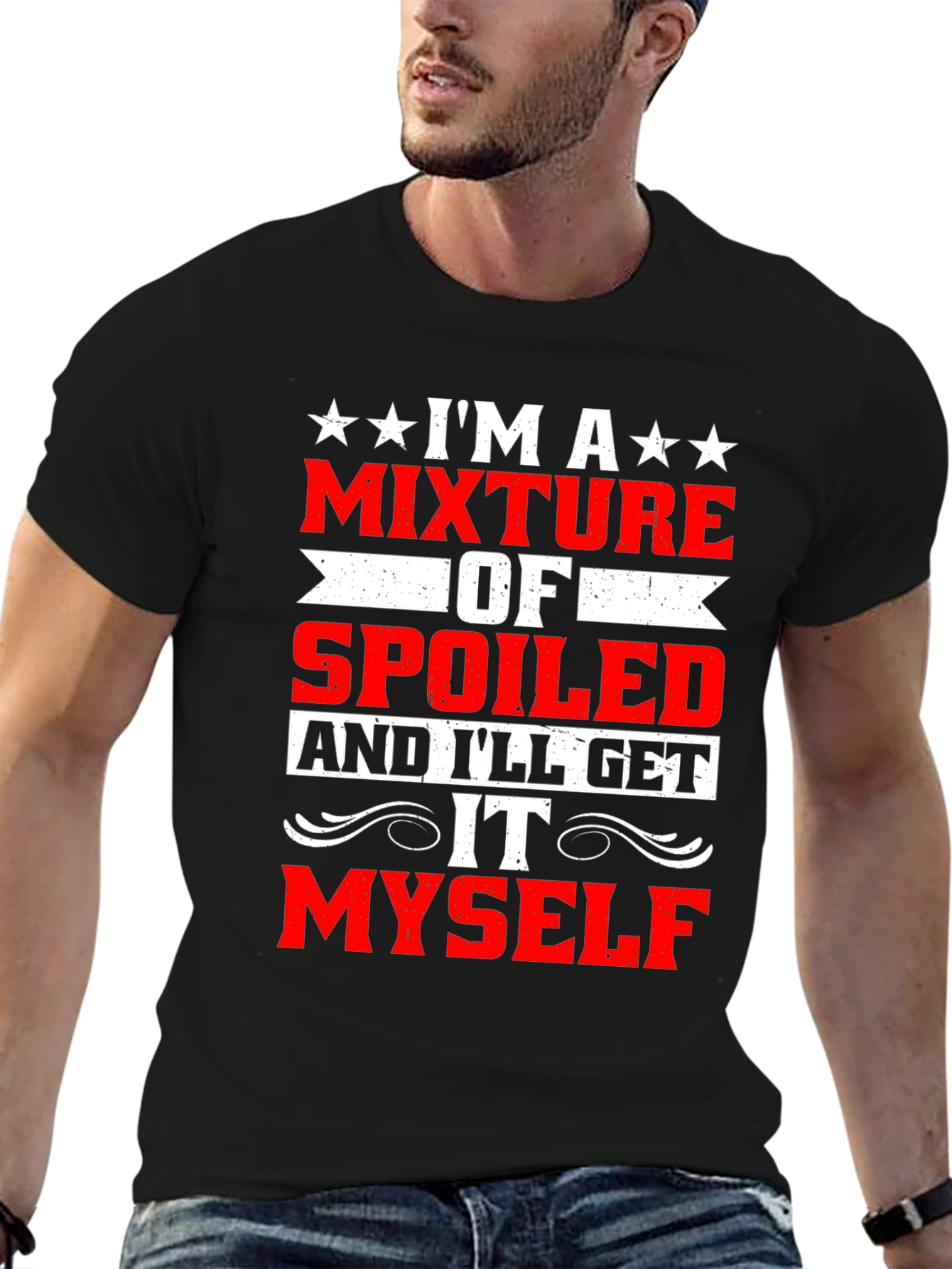 Funny Spoiled Ill Get It Myself T-Shirt
