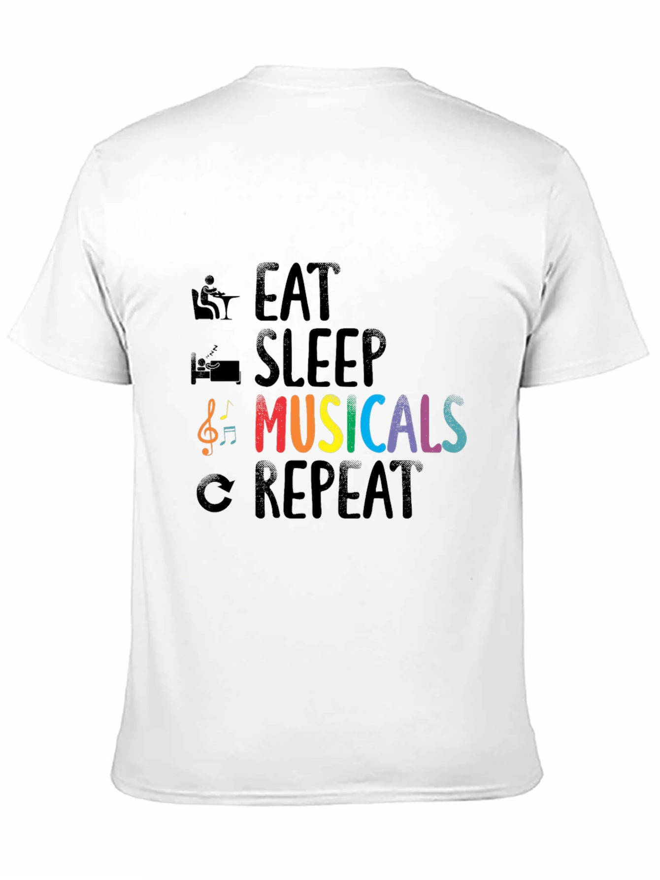 Eat Sleep Musicals Repeat T-Shirt - Music Lover Tee