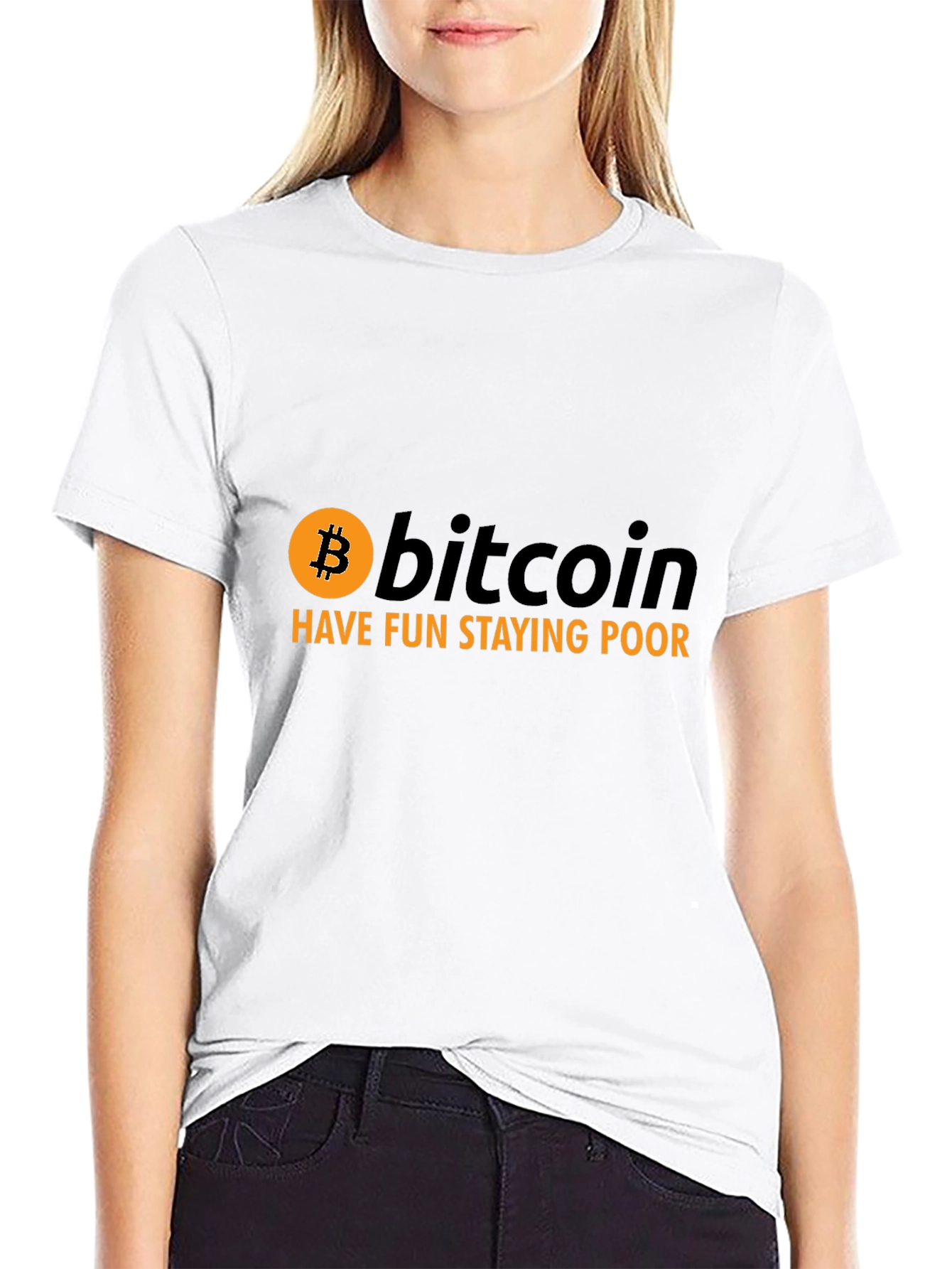 Bitcoin T-Shirt - Have Fun Staying Poor