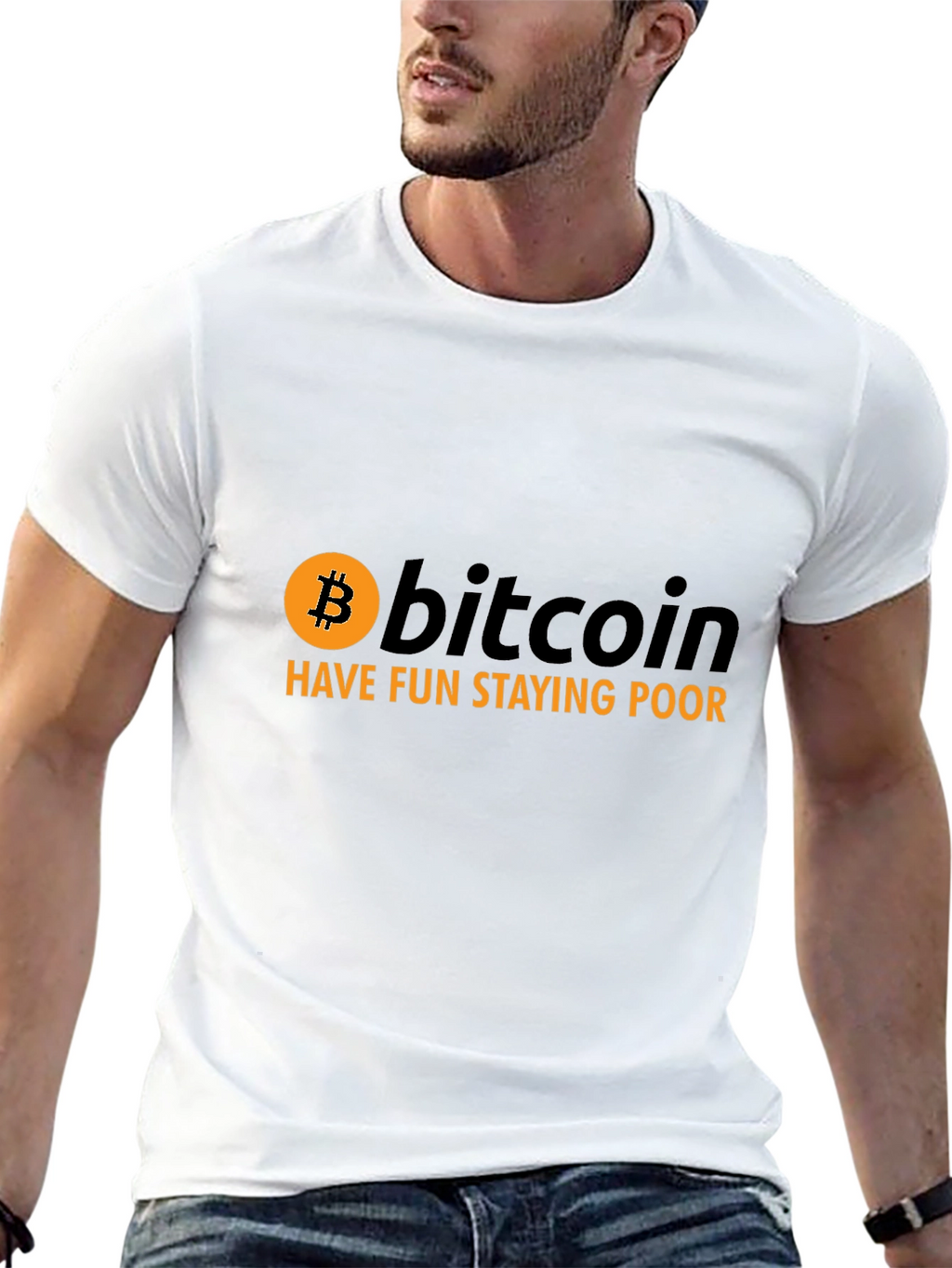 Bitcoin T-Shirt - Have Fun Staying Poor