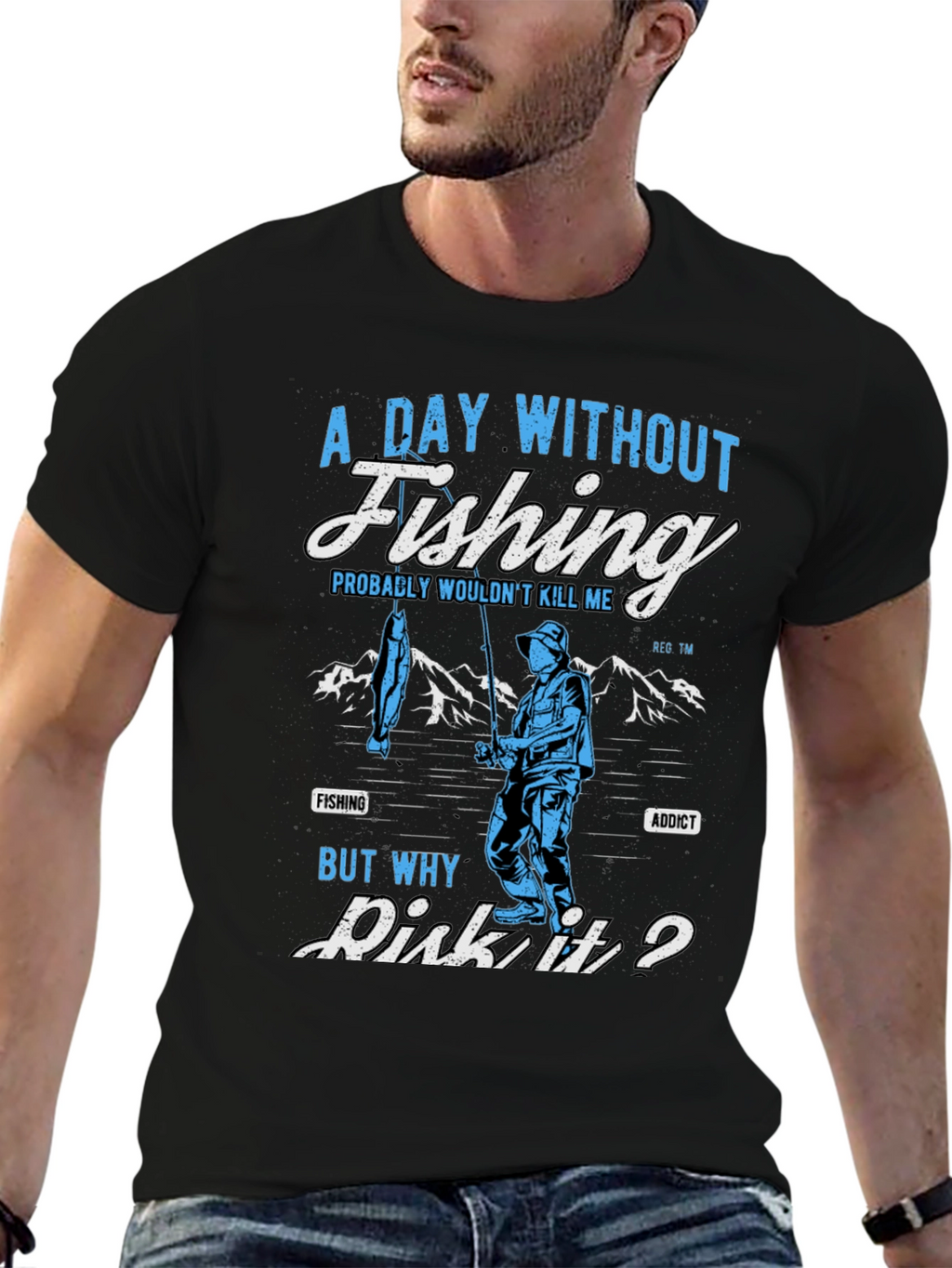 Fishing Addict T-Shirt: A Day Without Fishing