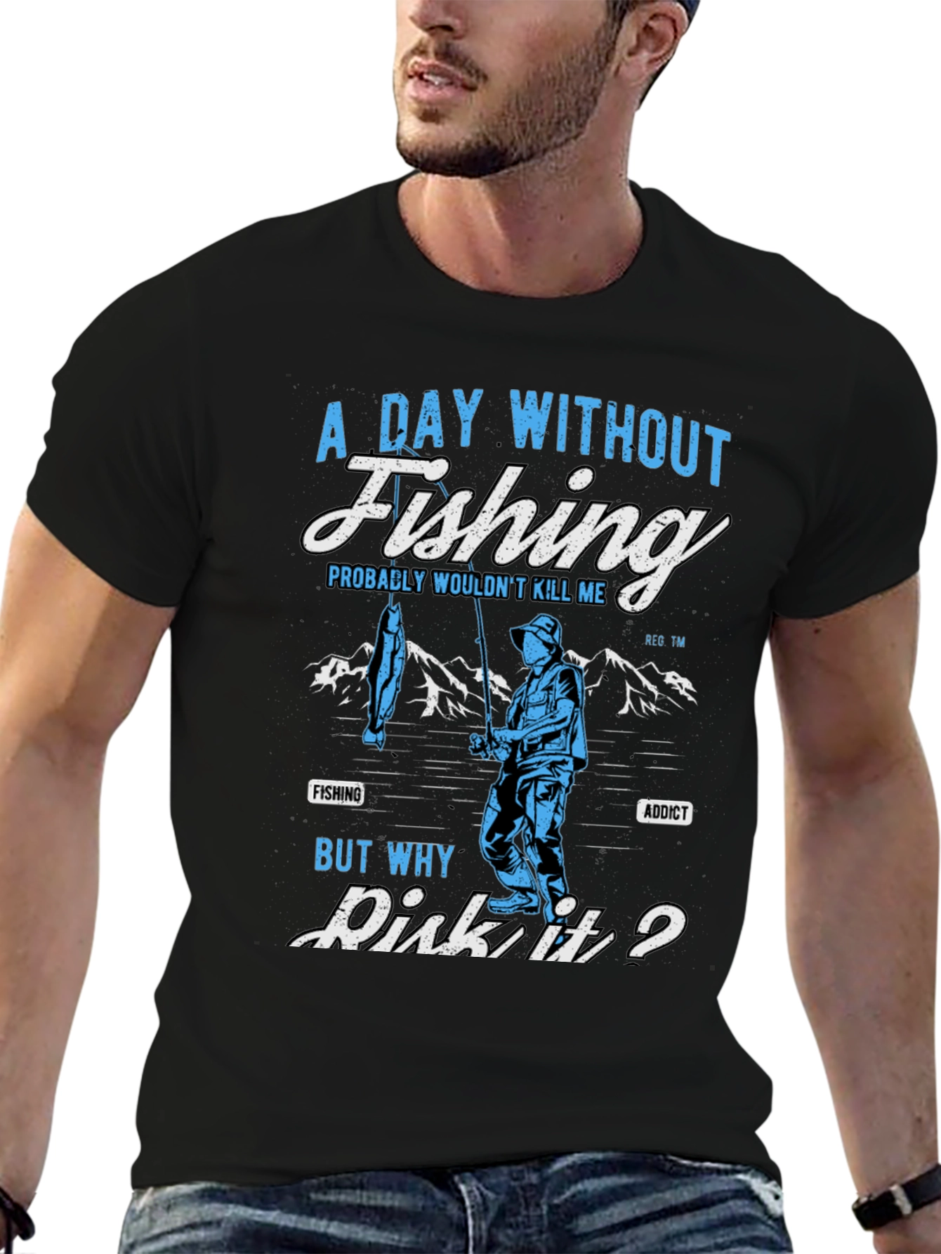 Fishing Addict T-Shirt: A Day Without Fishing