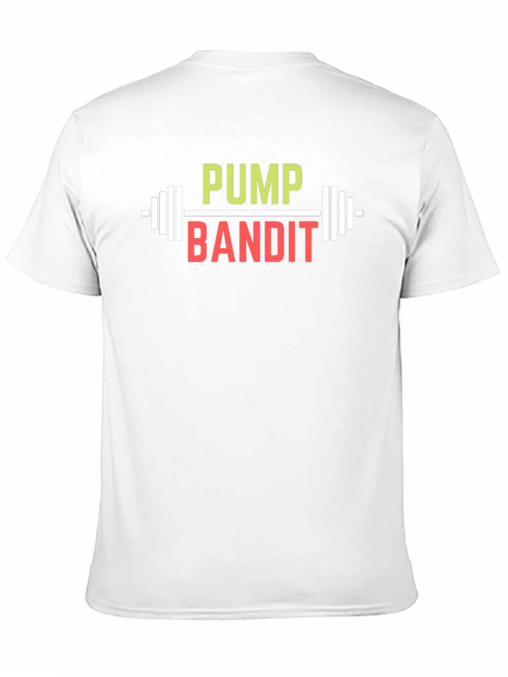 Pump Bandit T-Shirt - Gym & Fitness Apparel
