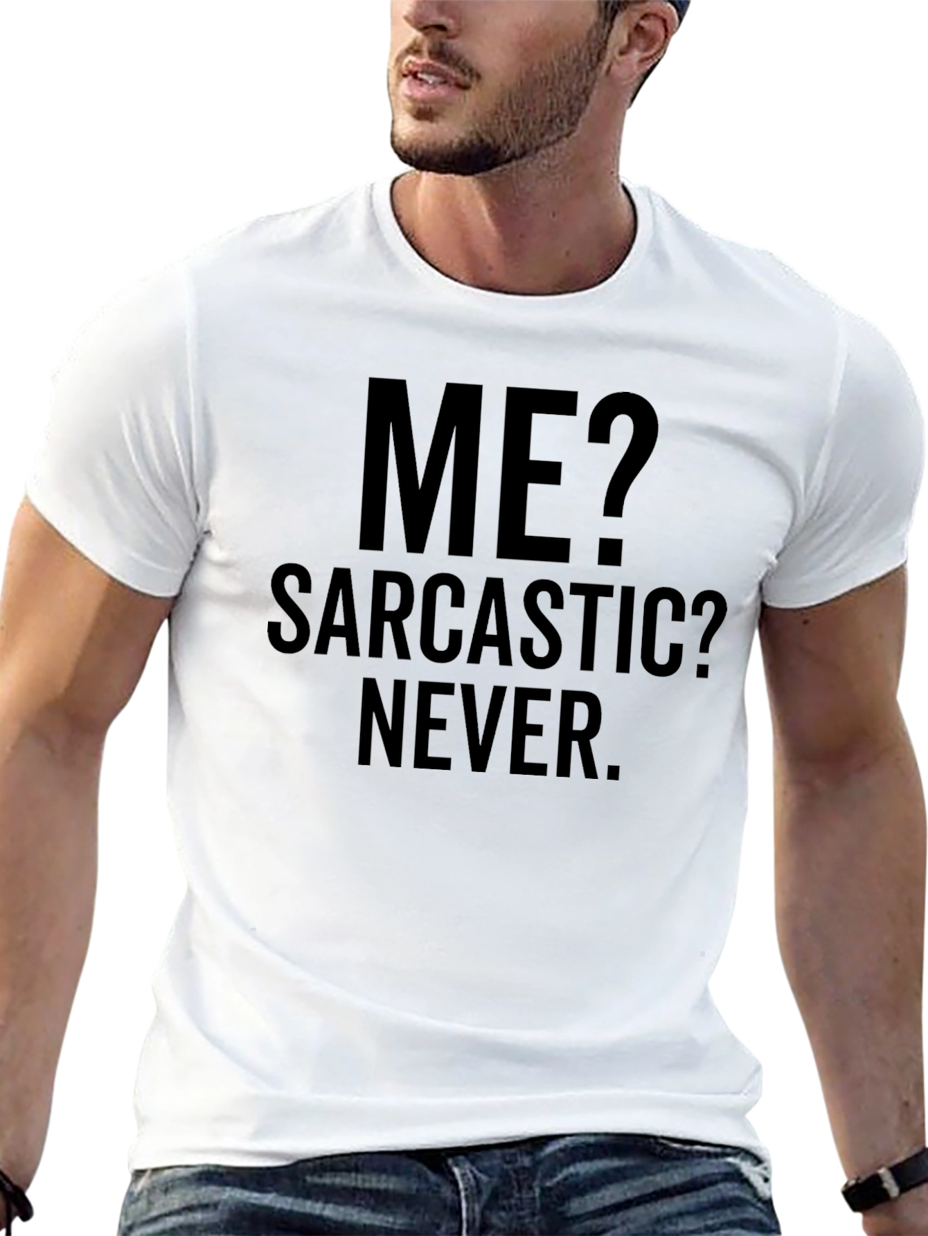 Sarcastic? Never. Graphic Tee