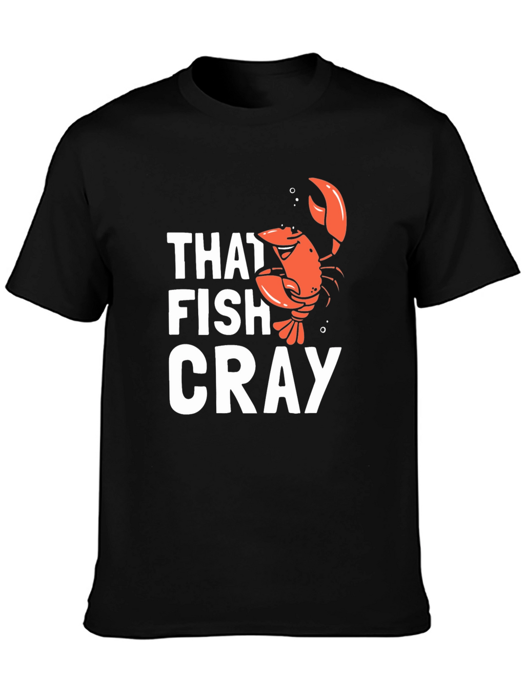 That Fish Cray Funny Crawfish Graphic T-Shirt