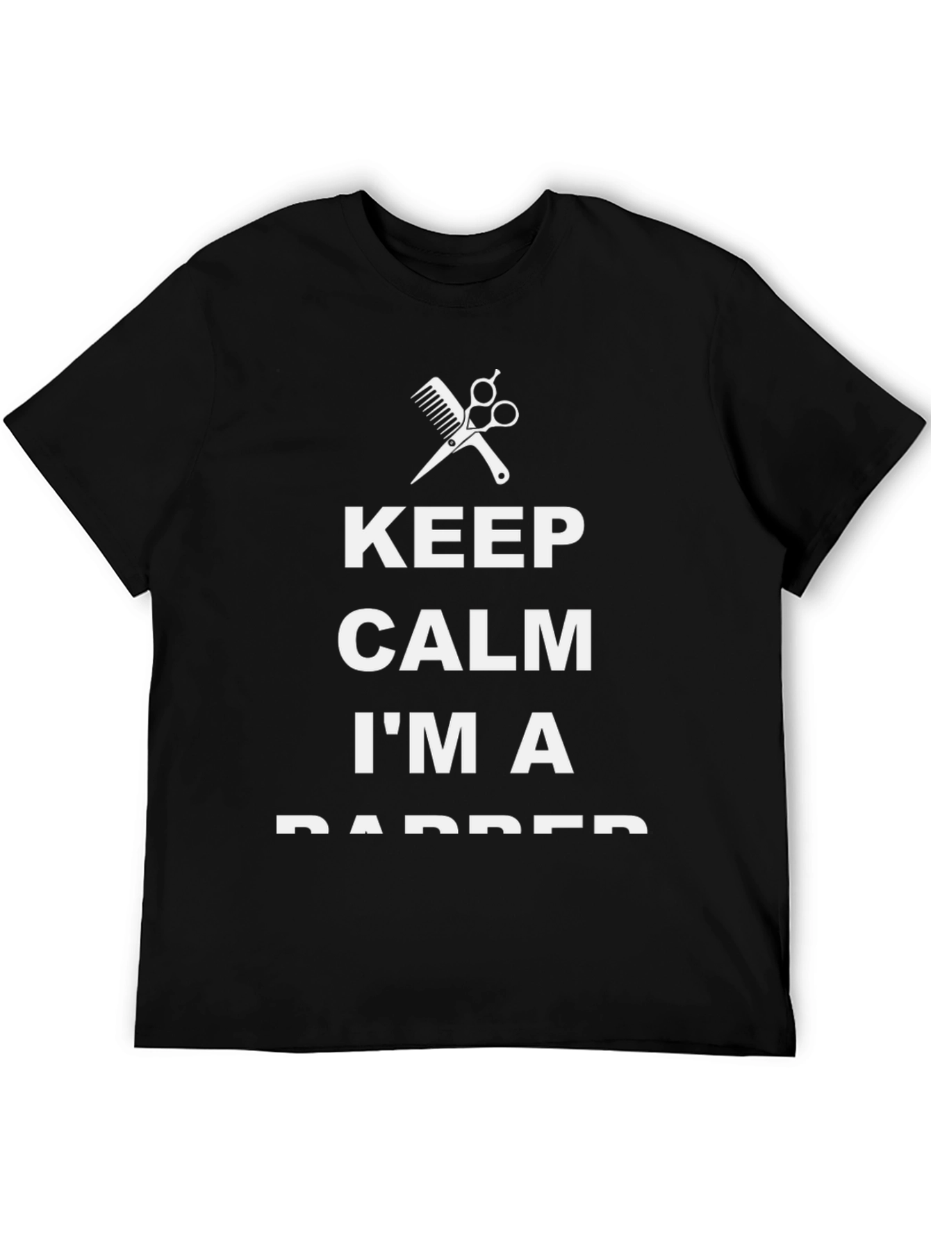 Keep Calm Im A Barber Graphic Tee