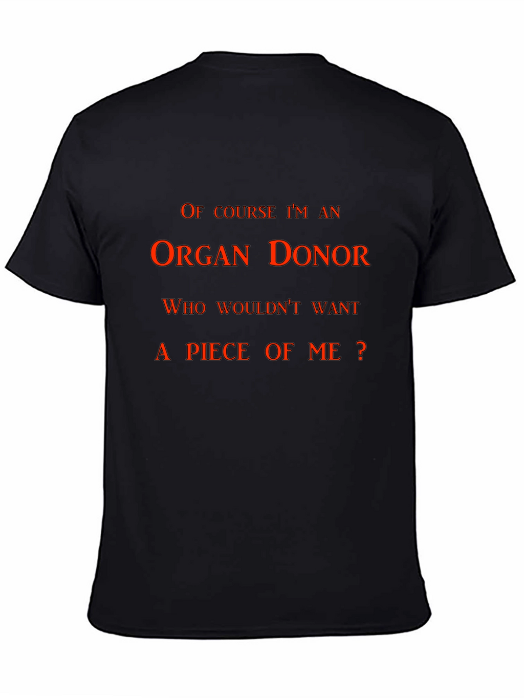 Organ Donor Humor T-Shirt