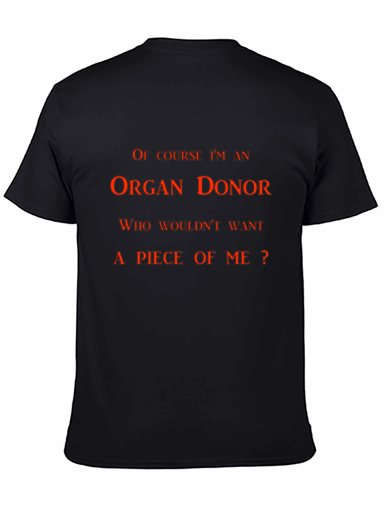 Organ Donor Humor T-Shirt