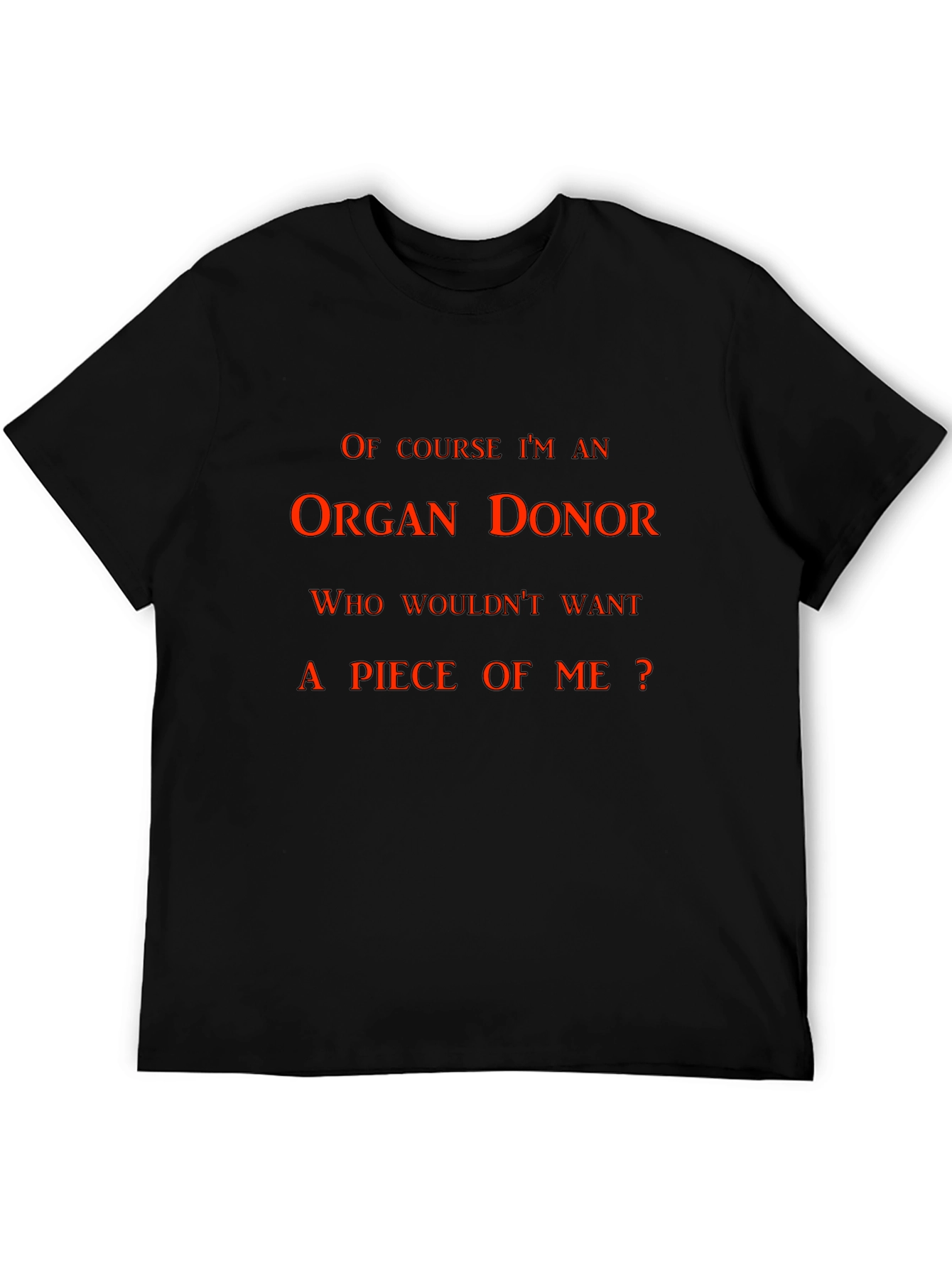 Organ Donor Humor T-Shirt