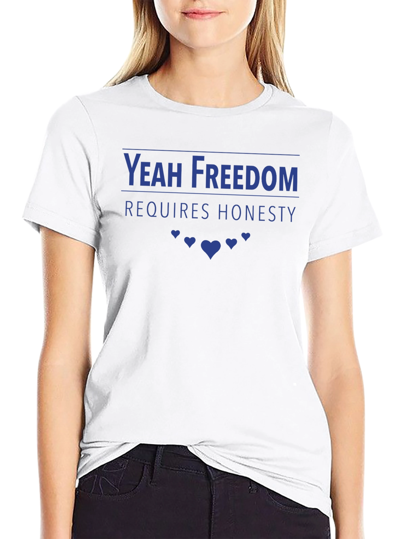 Yeah Freedom Requires Honesty T-Shirt