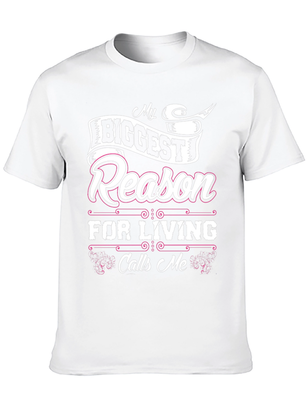 My Biggest Reason for Living T-Shirt