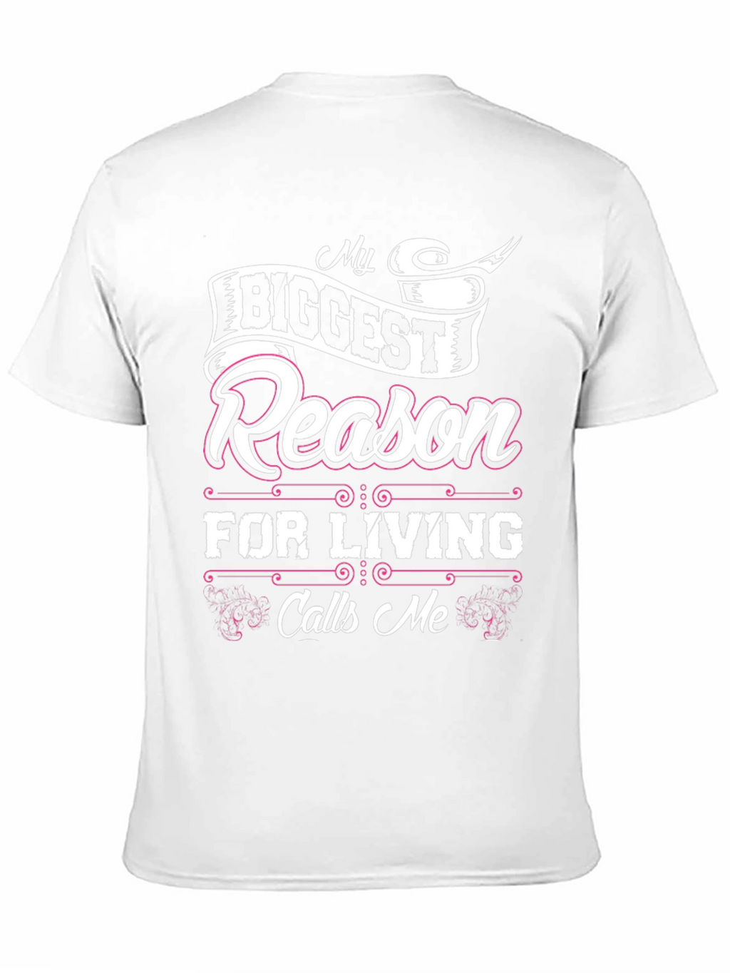 My Biggest Reason for Living T-Shirt