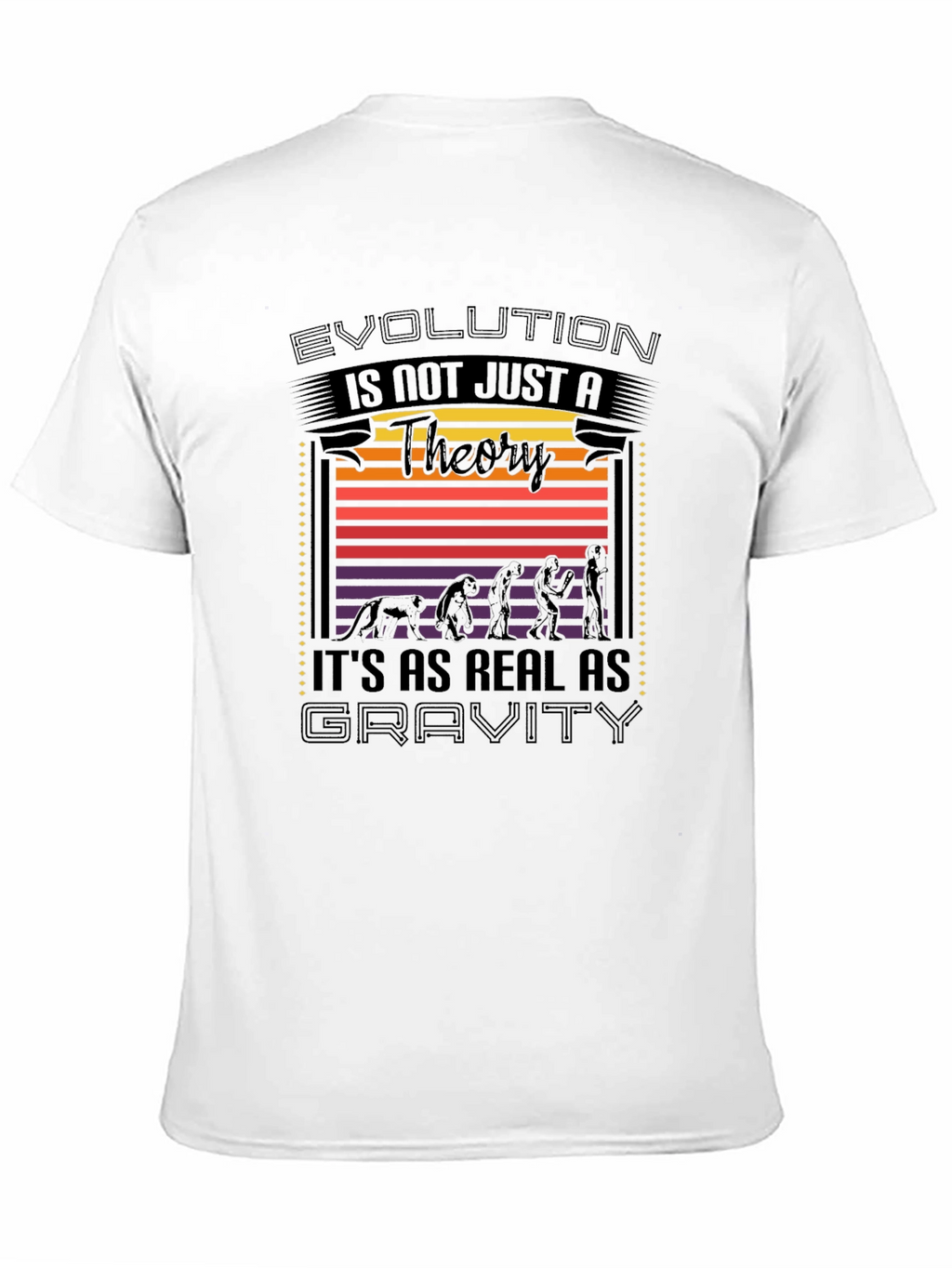 Evolution Is Not Just A Theory T-Shirt