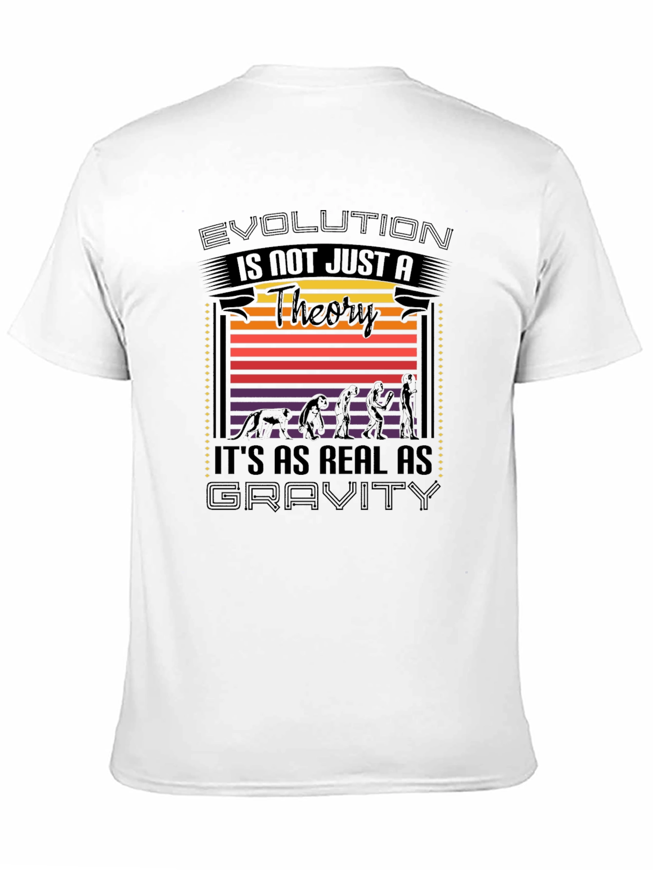 Evolution Is Not Just A Theory T-Shirt
