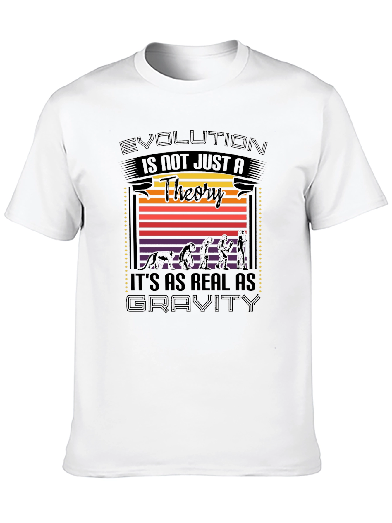 Evolution Is Not Just A Theory T-Shirt
