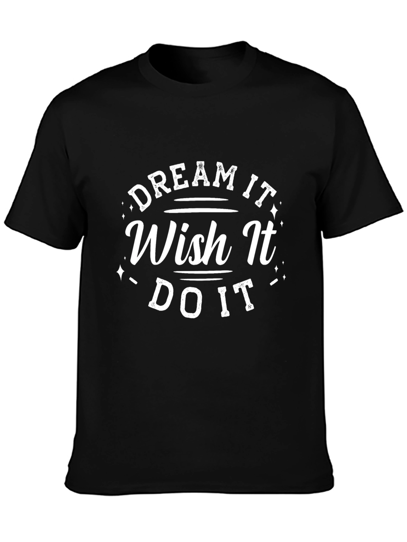Dream It Wish It Do It Graphic Tee - Black