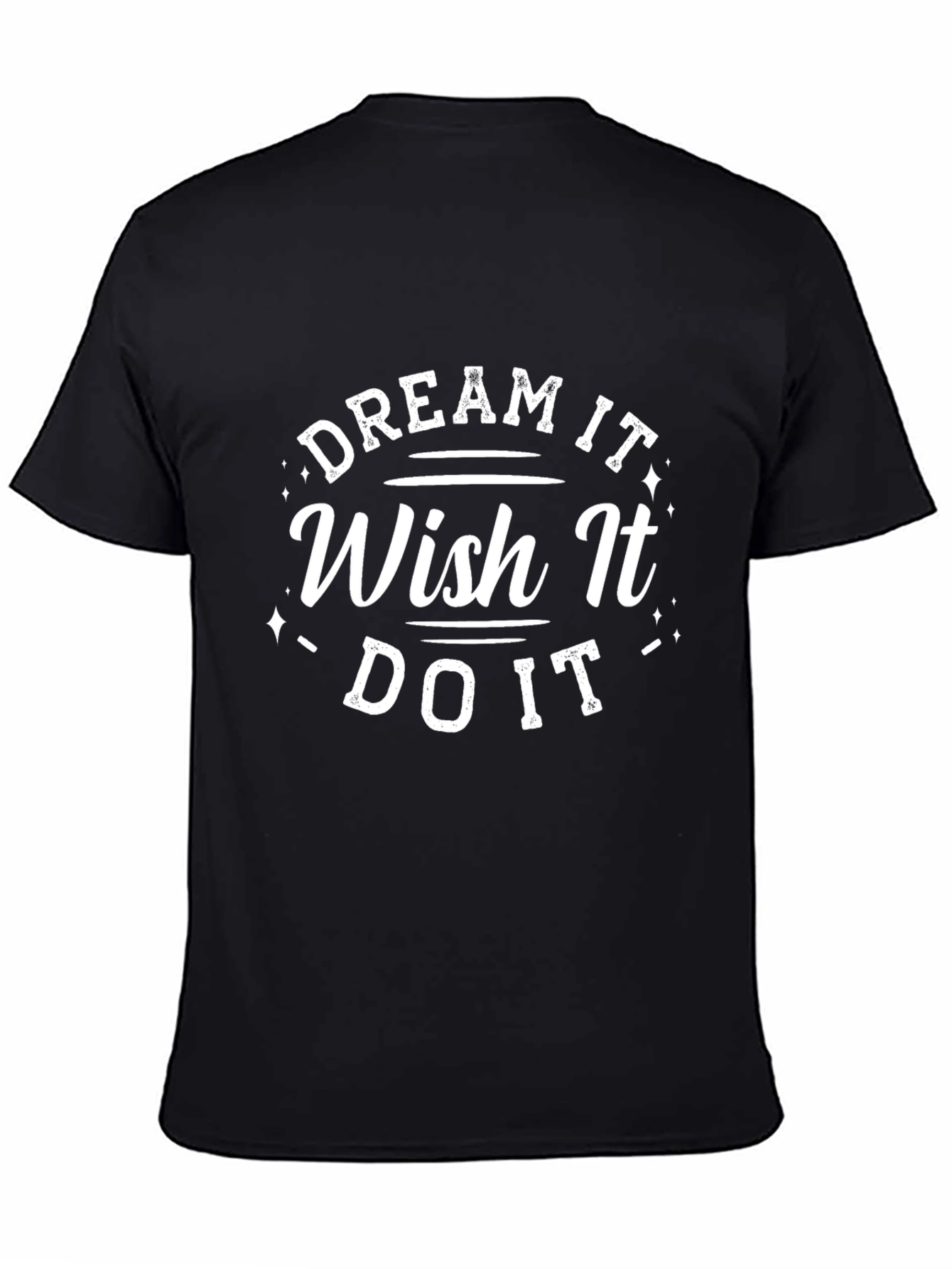 Dream It Wish It Do It Graphic Tee - Black