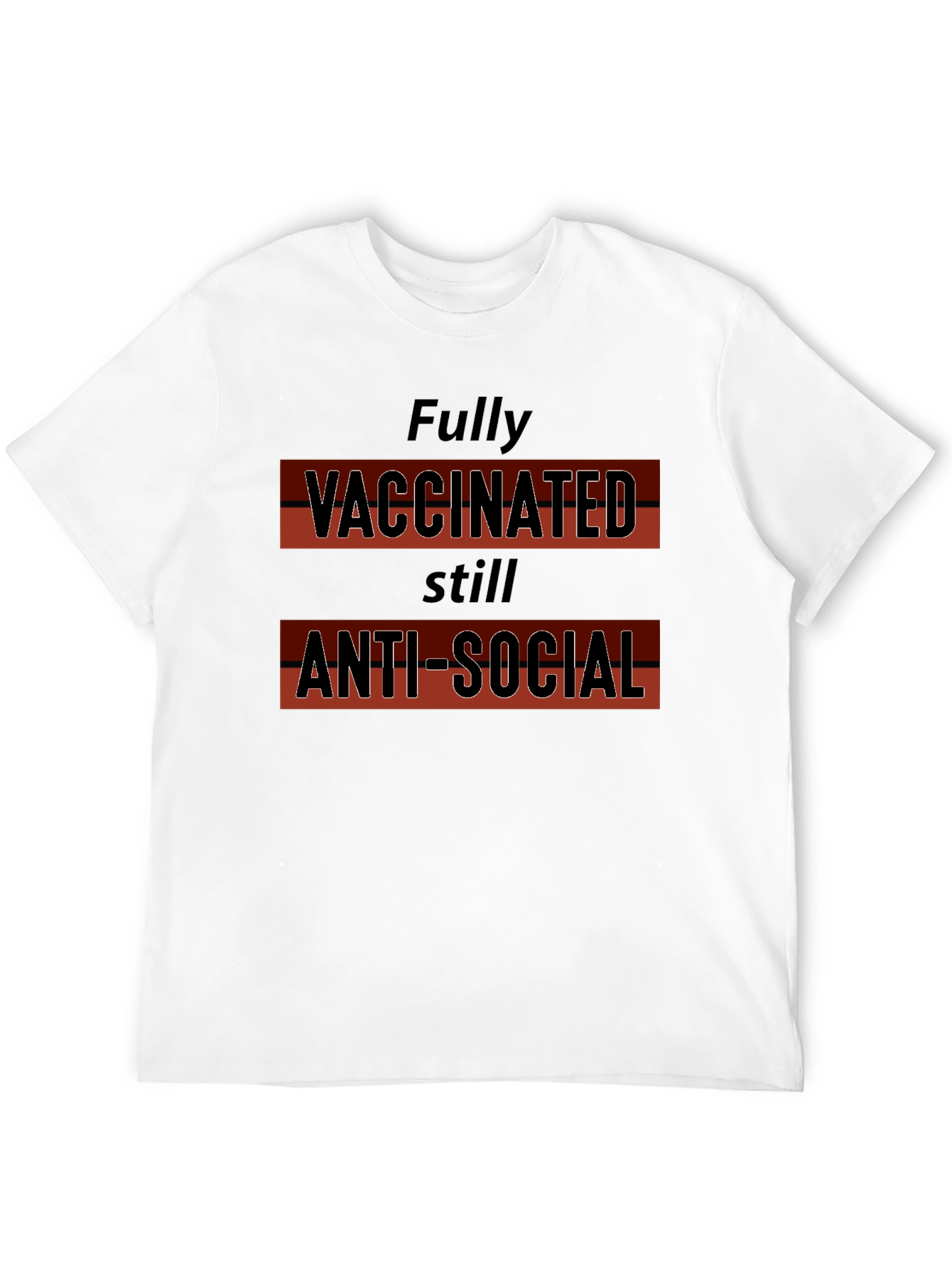 Vaccinated Anti-Social T-Shirt