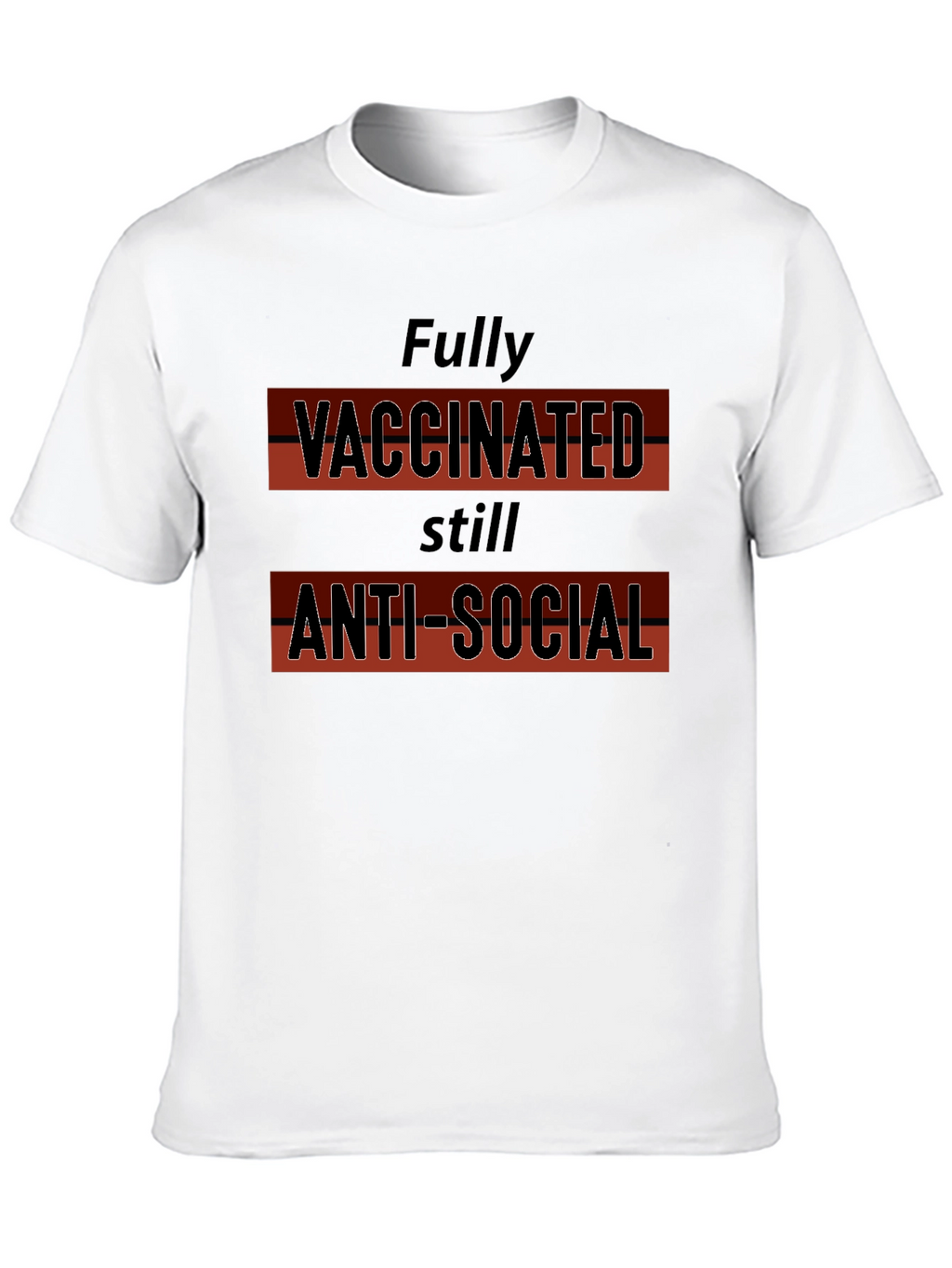 Vaccinated Anti-Social T-Shirt