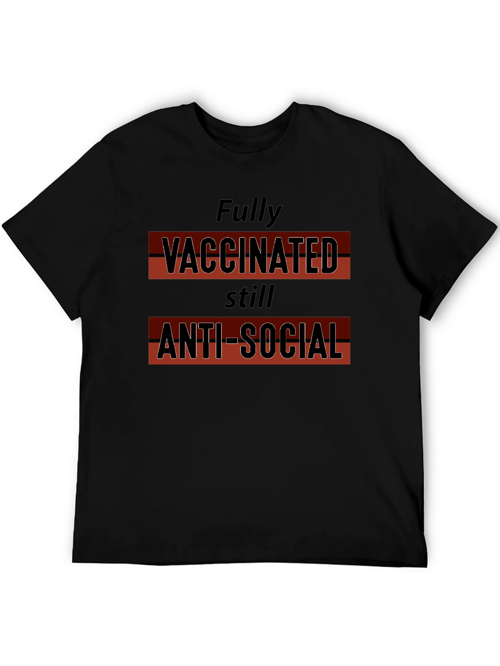 Vaccinated Anti-Social T-Shirt