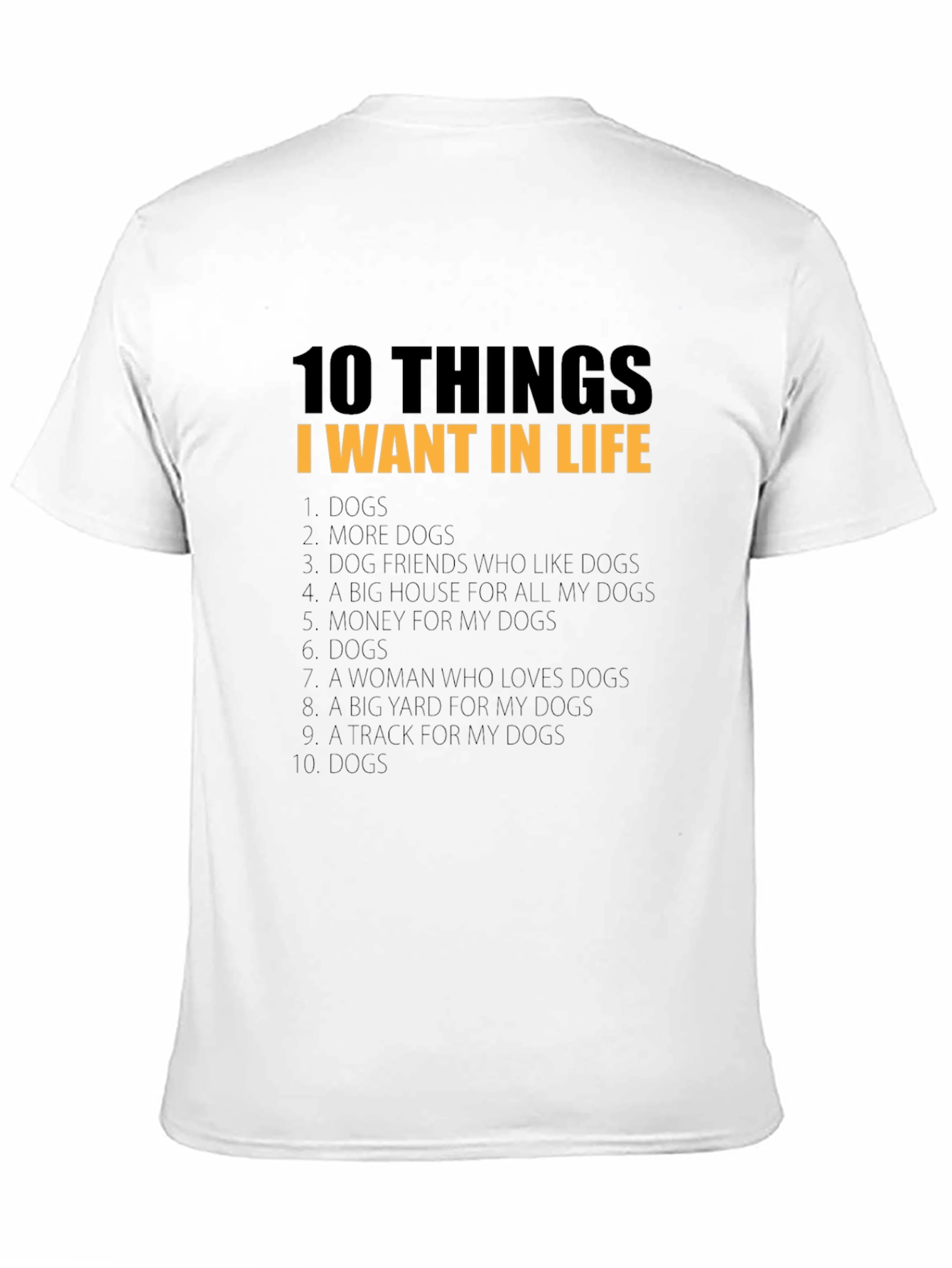 10 Things I Want In Life Dog T-Shirt