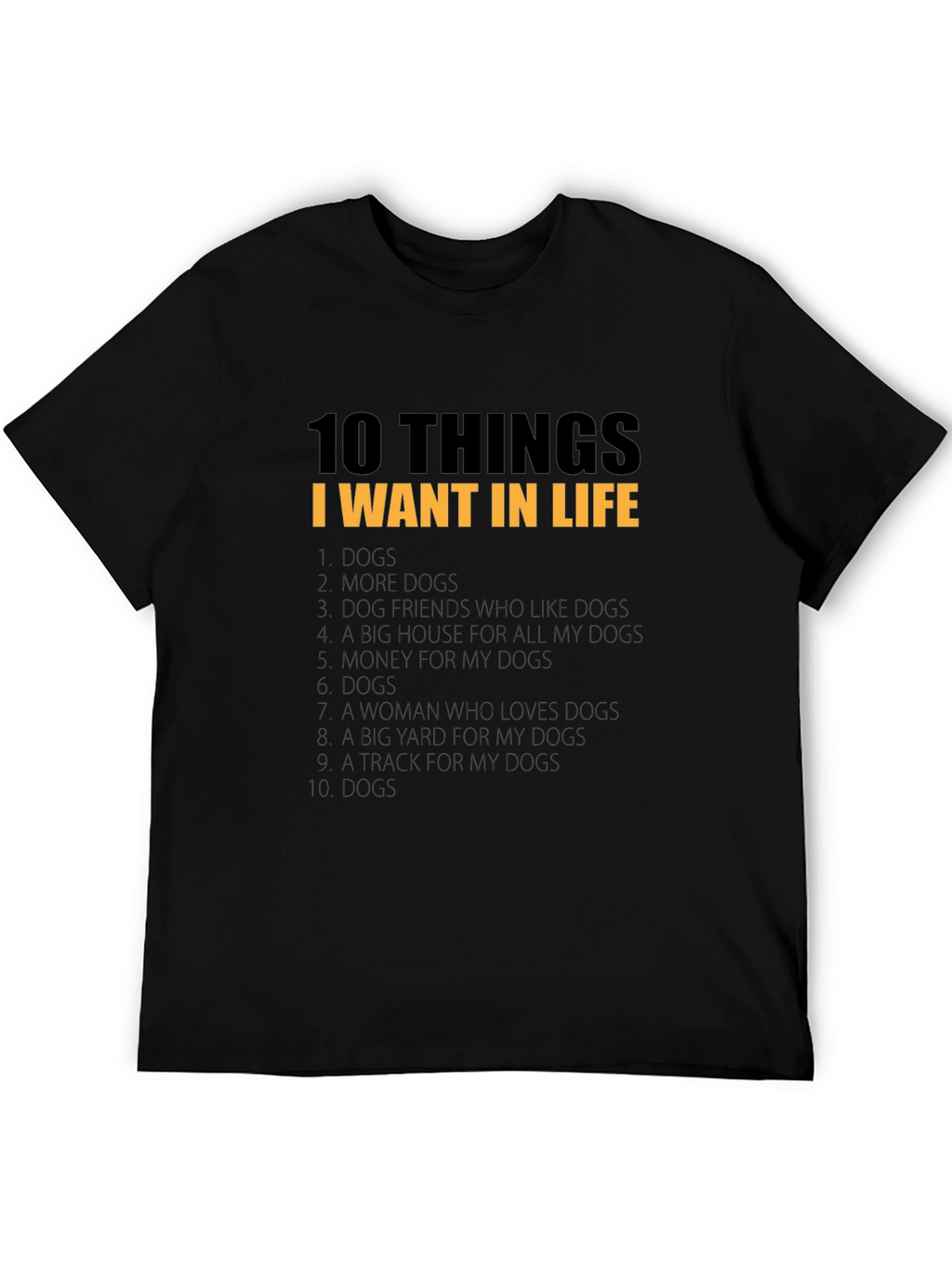 10 Things I Want In Life Dog T-Shirt
