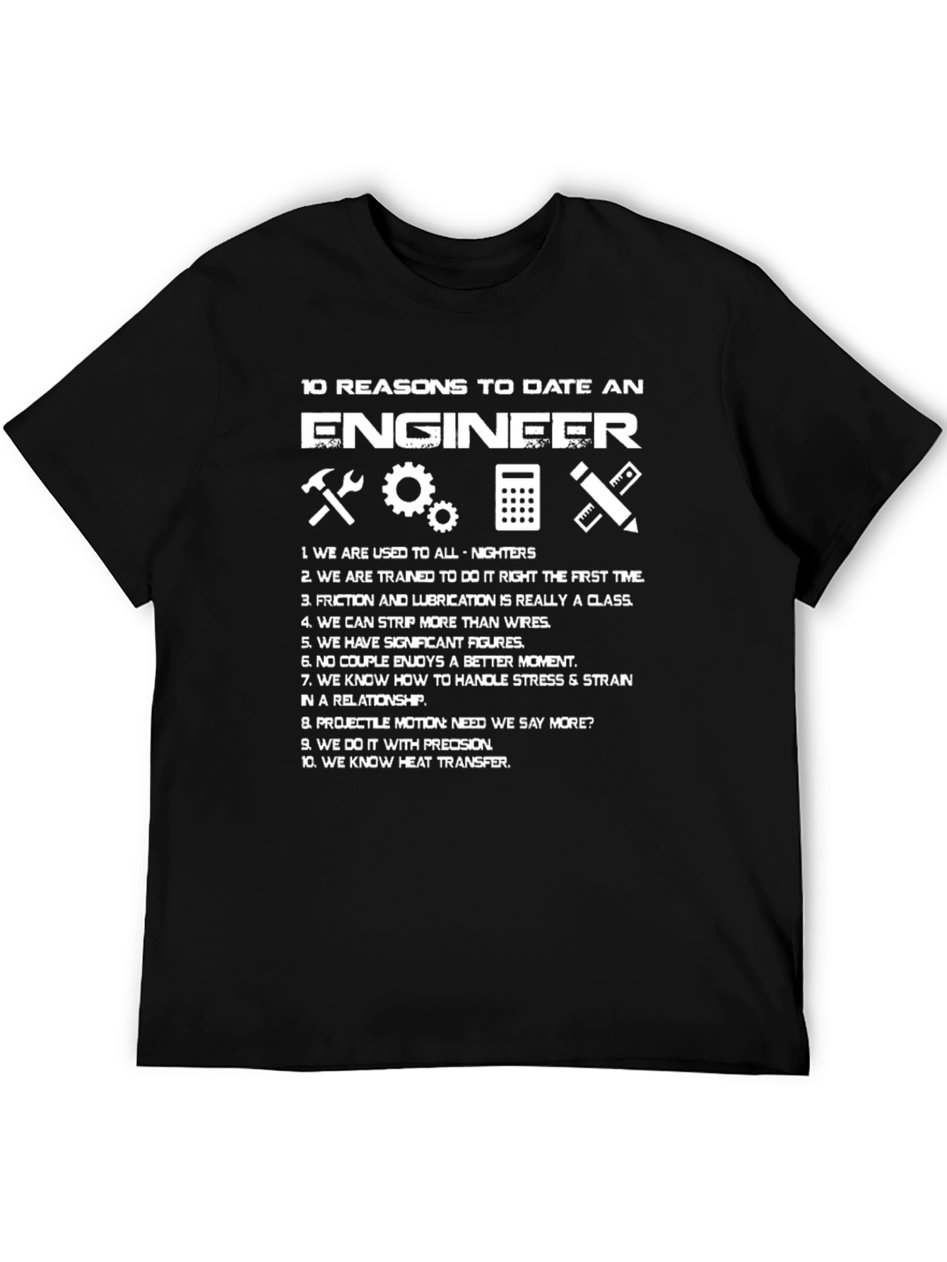 Engineer Reasons T-Shirt Funny Engineering Gift Idea