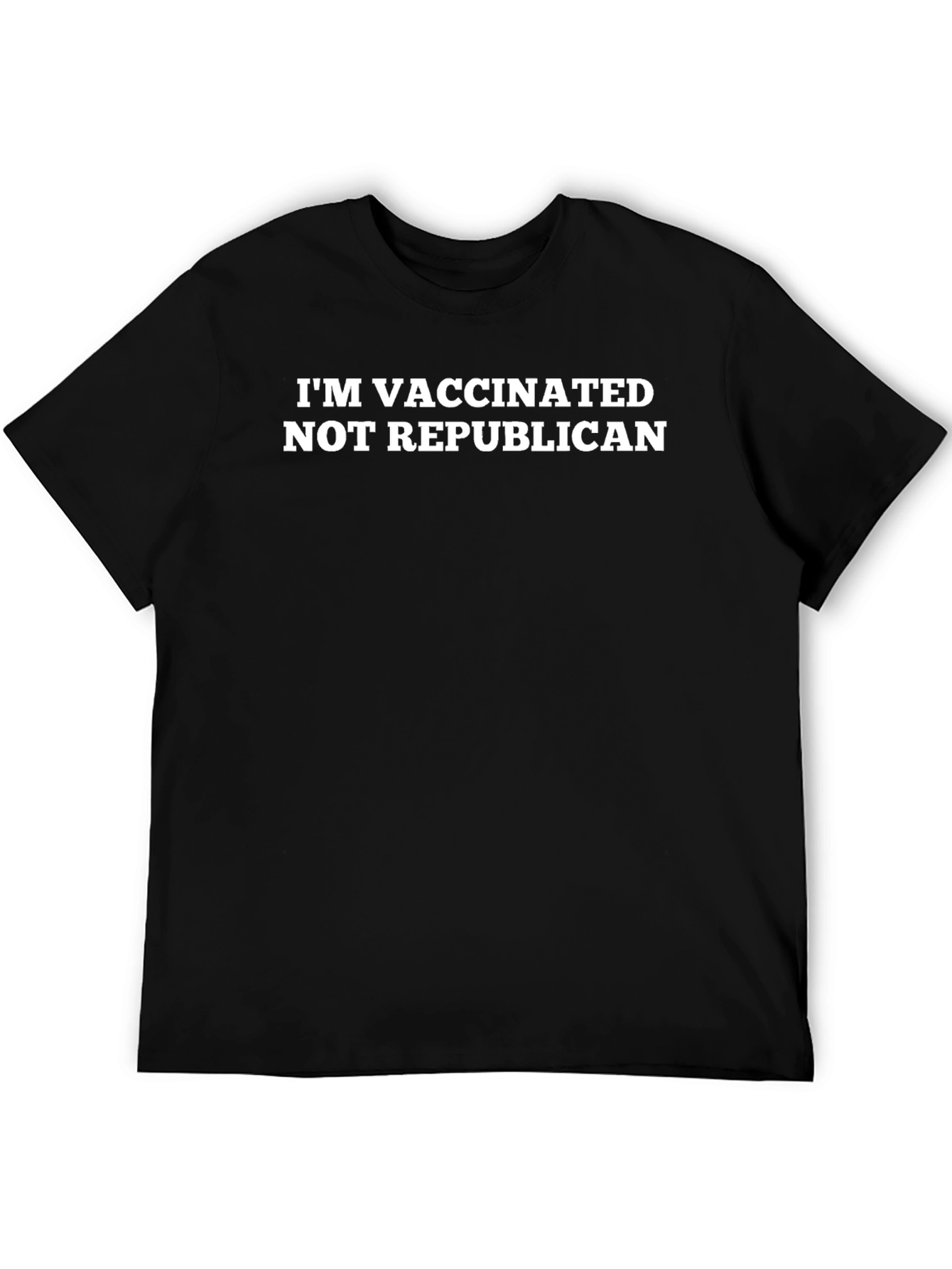 Vaccinated Not Republican Slogan T-Shirt