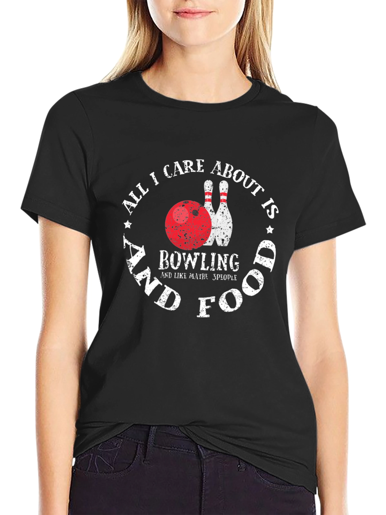 Bowling & Food T-Shirt - All I Care About Is...