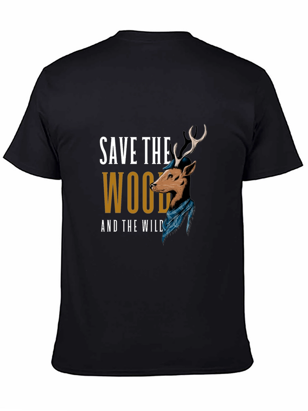 Save The Wood and The Wild T-Shirt