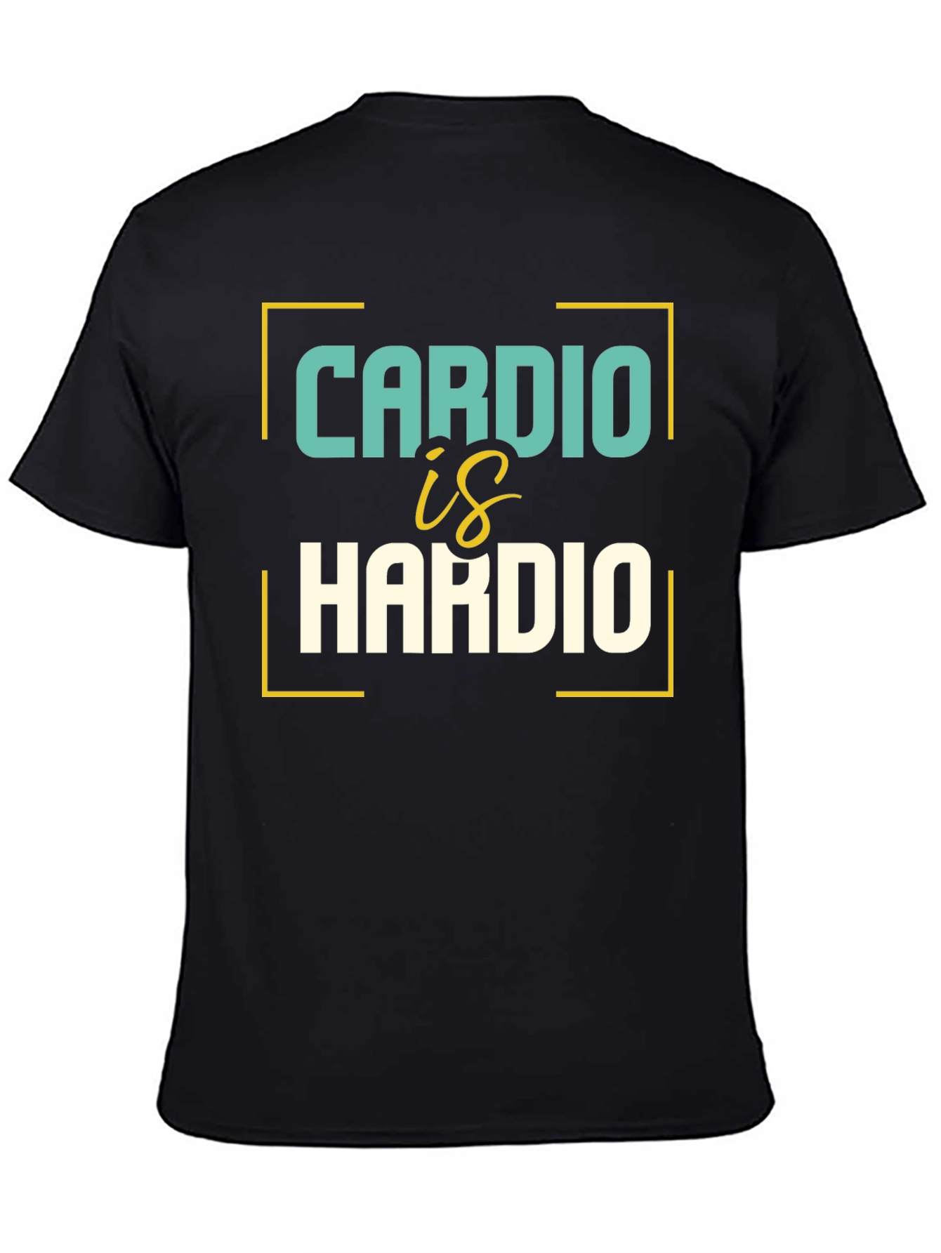 Cardio Is Hardio Graphic Tee - Workout Humor T-Shirt
