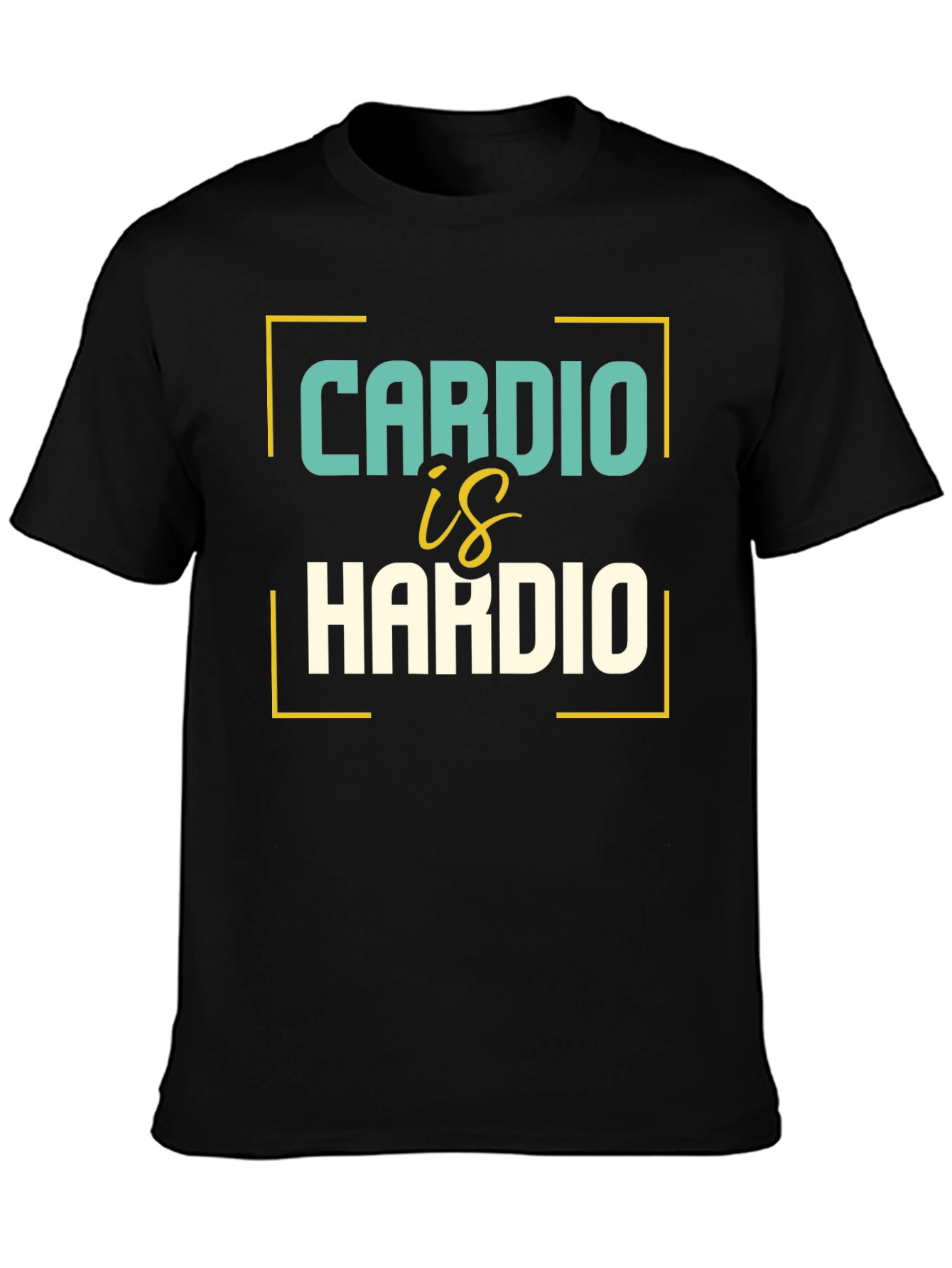 Cardio Is Hardio Graphic Tee - Workout Humor T-Shirt