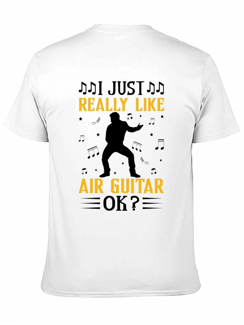 I Just Really Like Air Guitar OK? Black T-Shirt