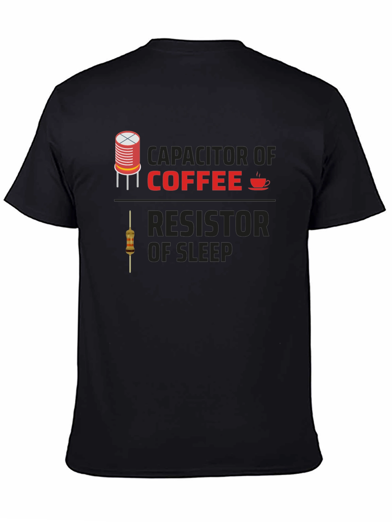 Capacitor of Coffee Resistor of Sleep Black T-Shirt