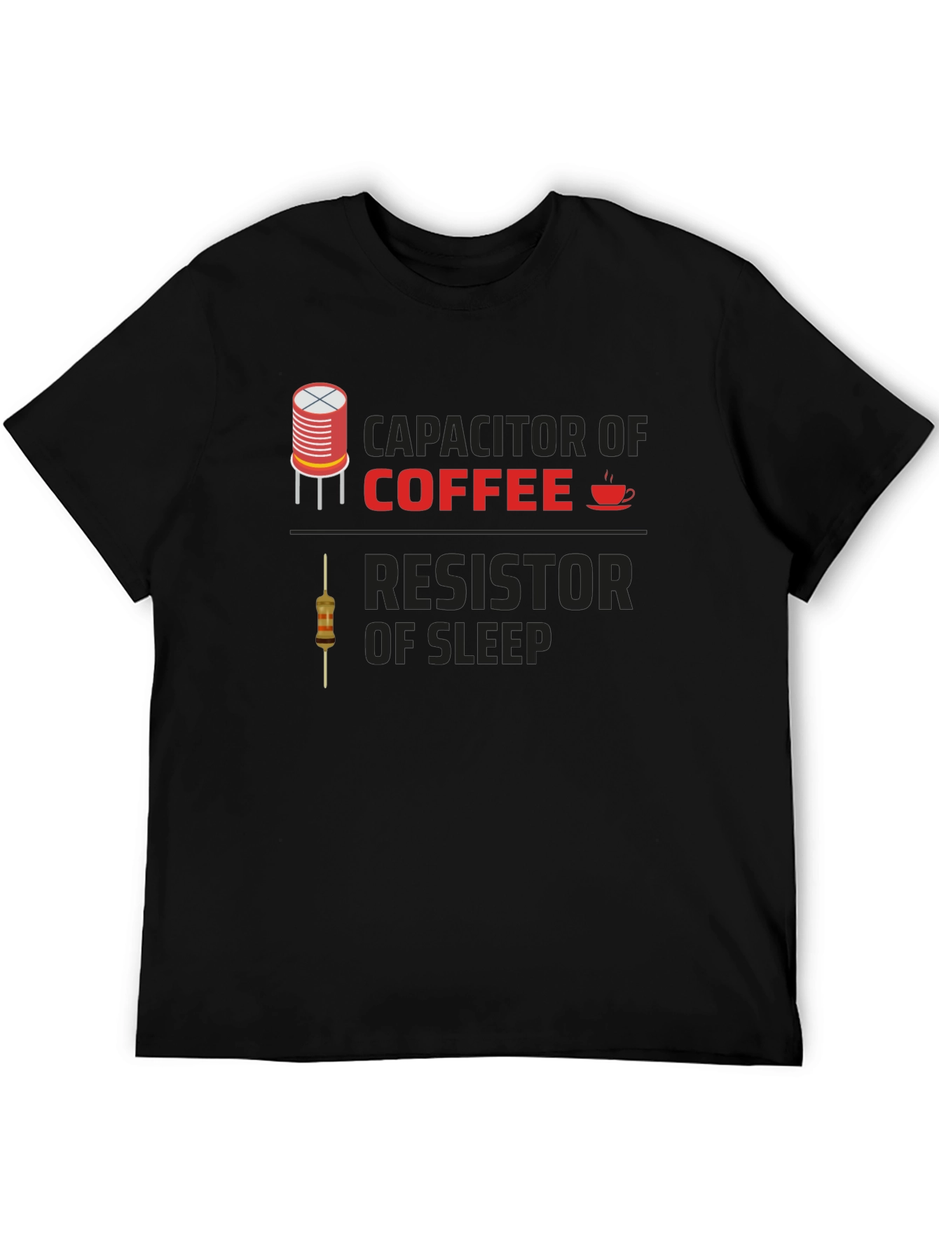 Capacitor of Coffee Resistor of Sleep Black T-Shirt