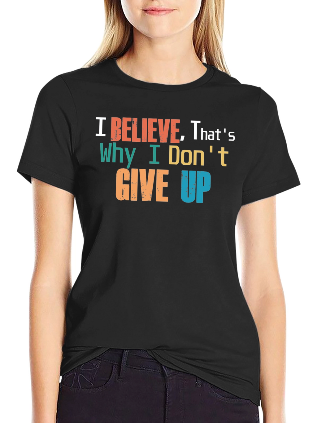 Believe T-Shirt - Motivational Graphic Tee
