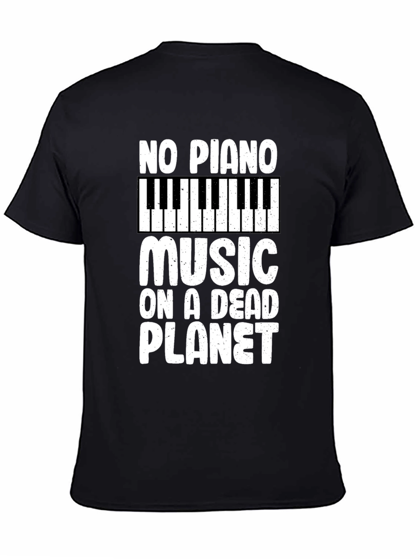 No Piano Music on a Dead Planet T-Shirt