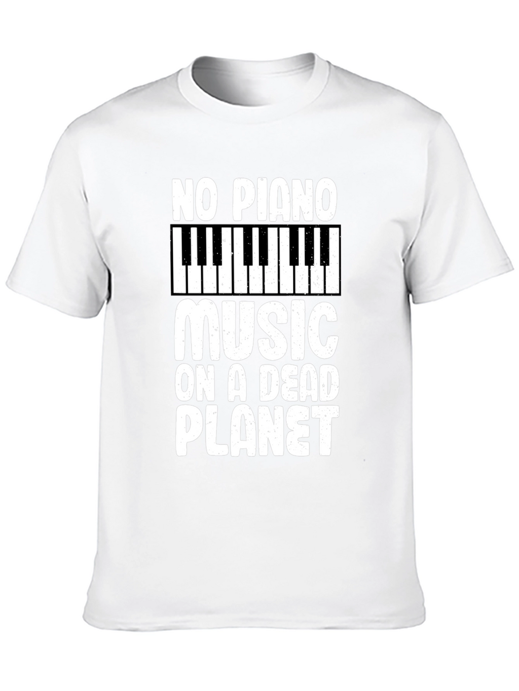 No Piano Music on a Dead Planet T-Shirt