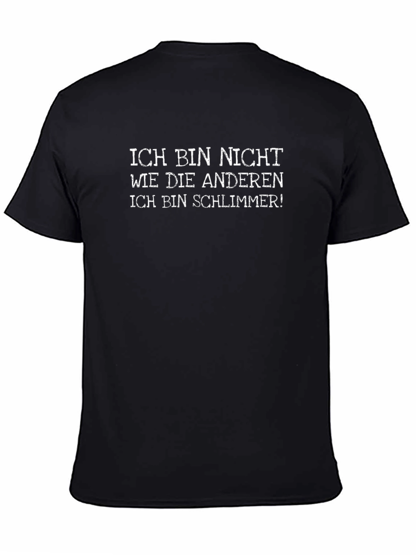 Funny German T-Shirt - Ich Bin Nicht Wie Die Anderen