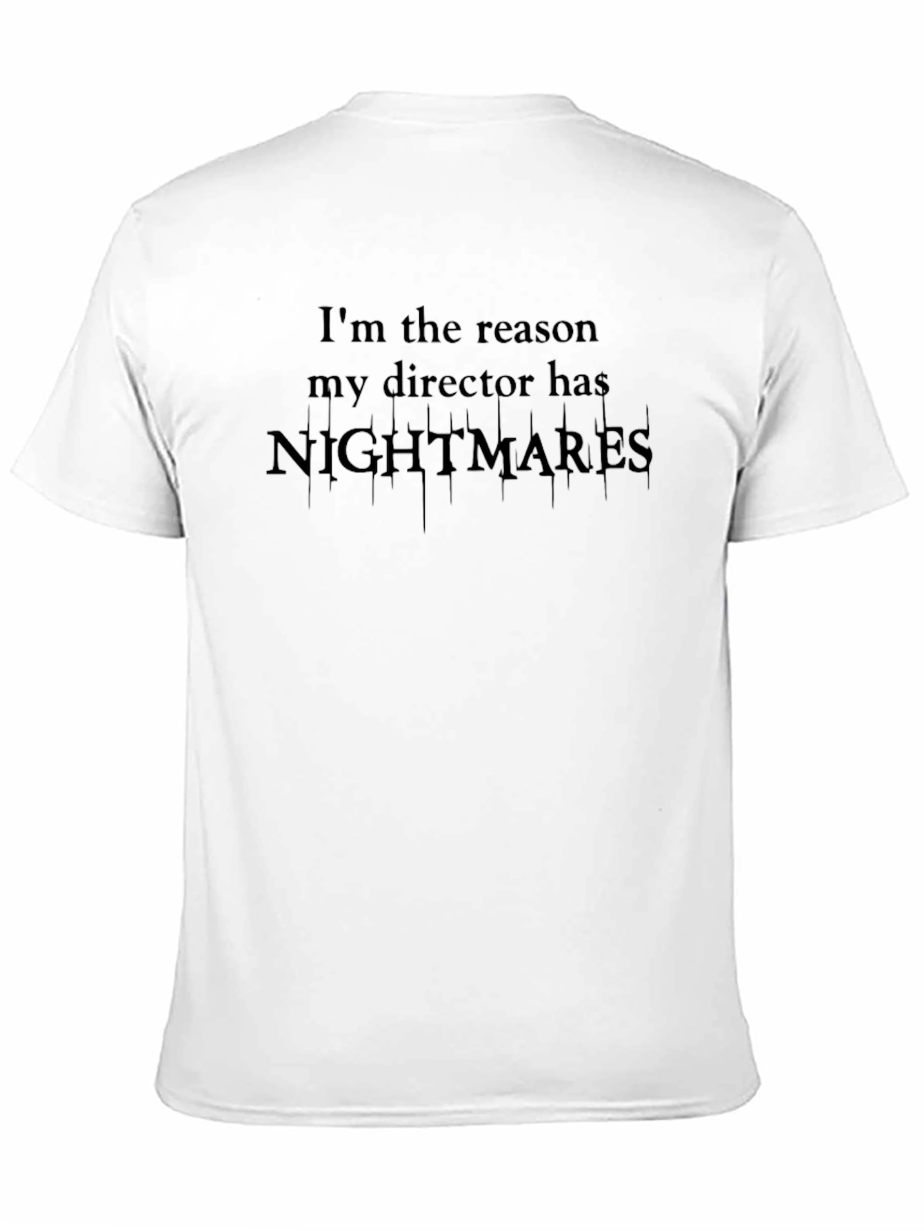 Director Nightmare T-Shirt - Dark Humor Tee