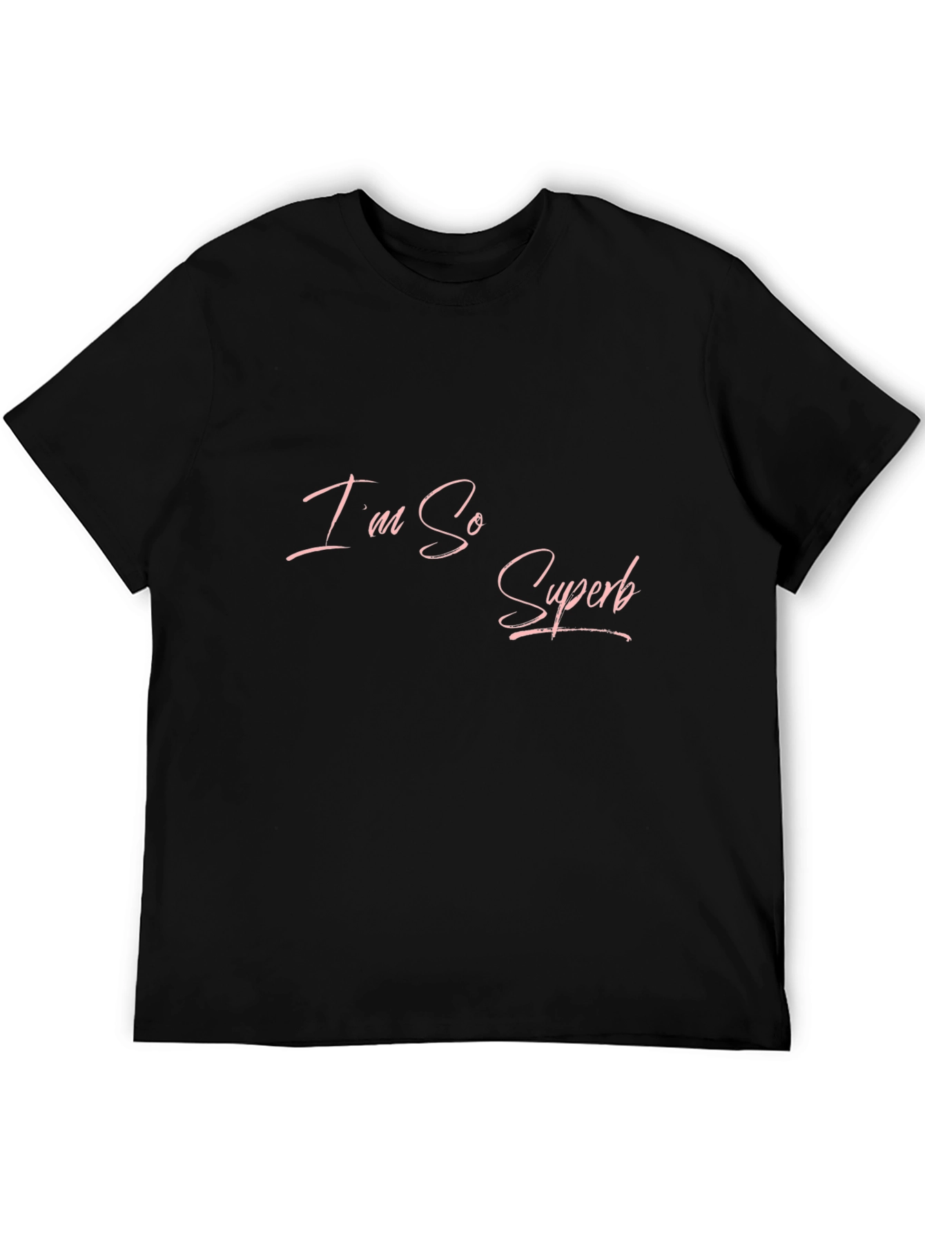 Im So Superb Black T-Shirt