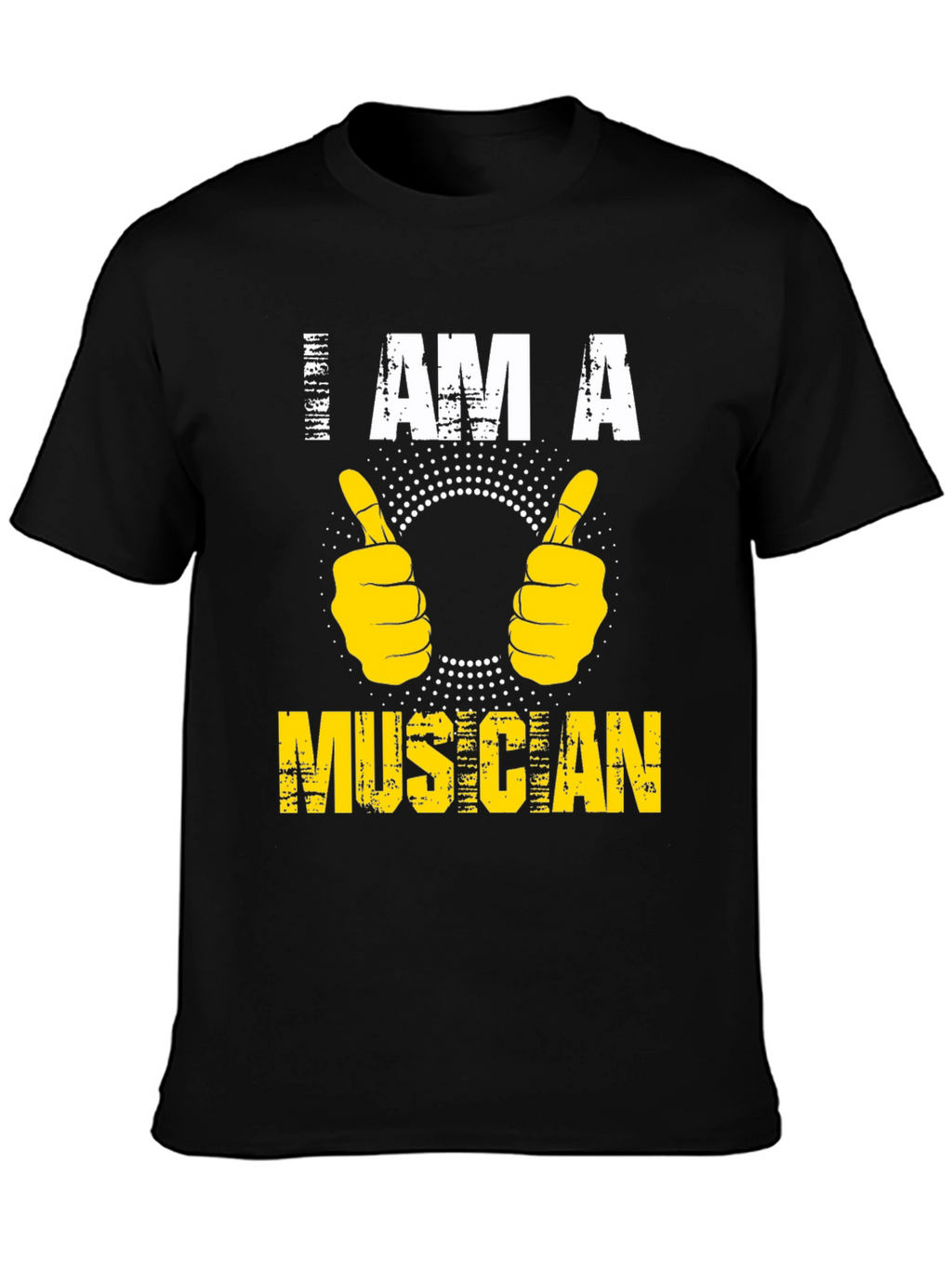 I AM A Musician T-Shirt - Graphic Tee
