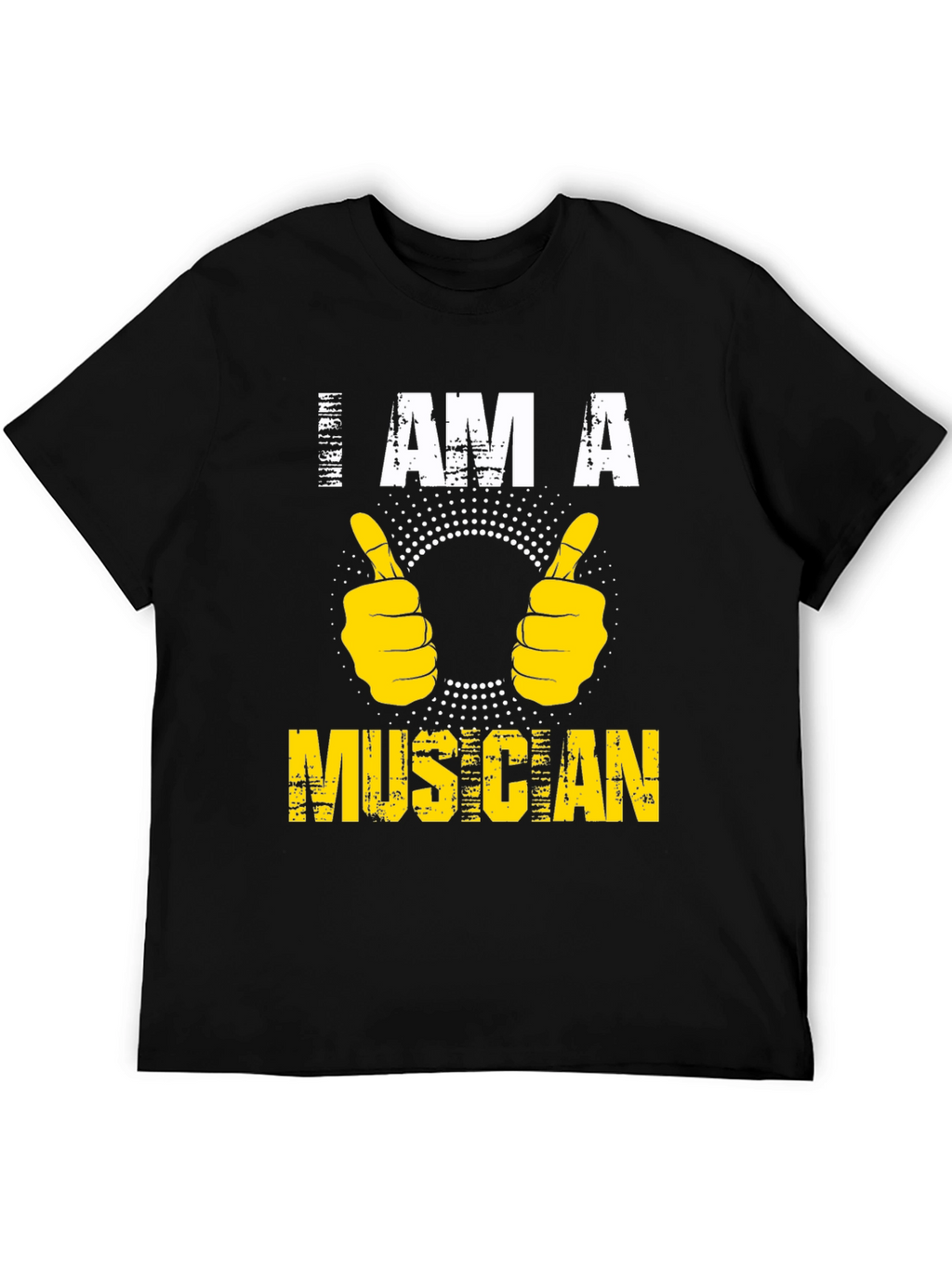 I AM A Musician T-Shirt - Graphic Tee